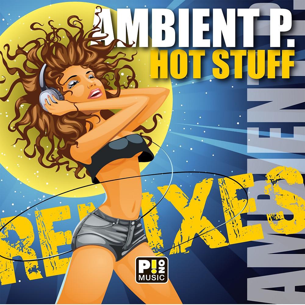 Постер альбома Hot Stuff (Remixes)