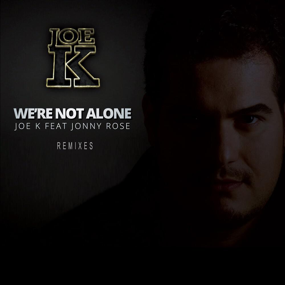 Joe K - We're Not Alone (Vee Brondi Remix)