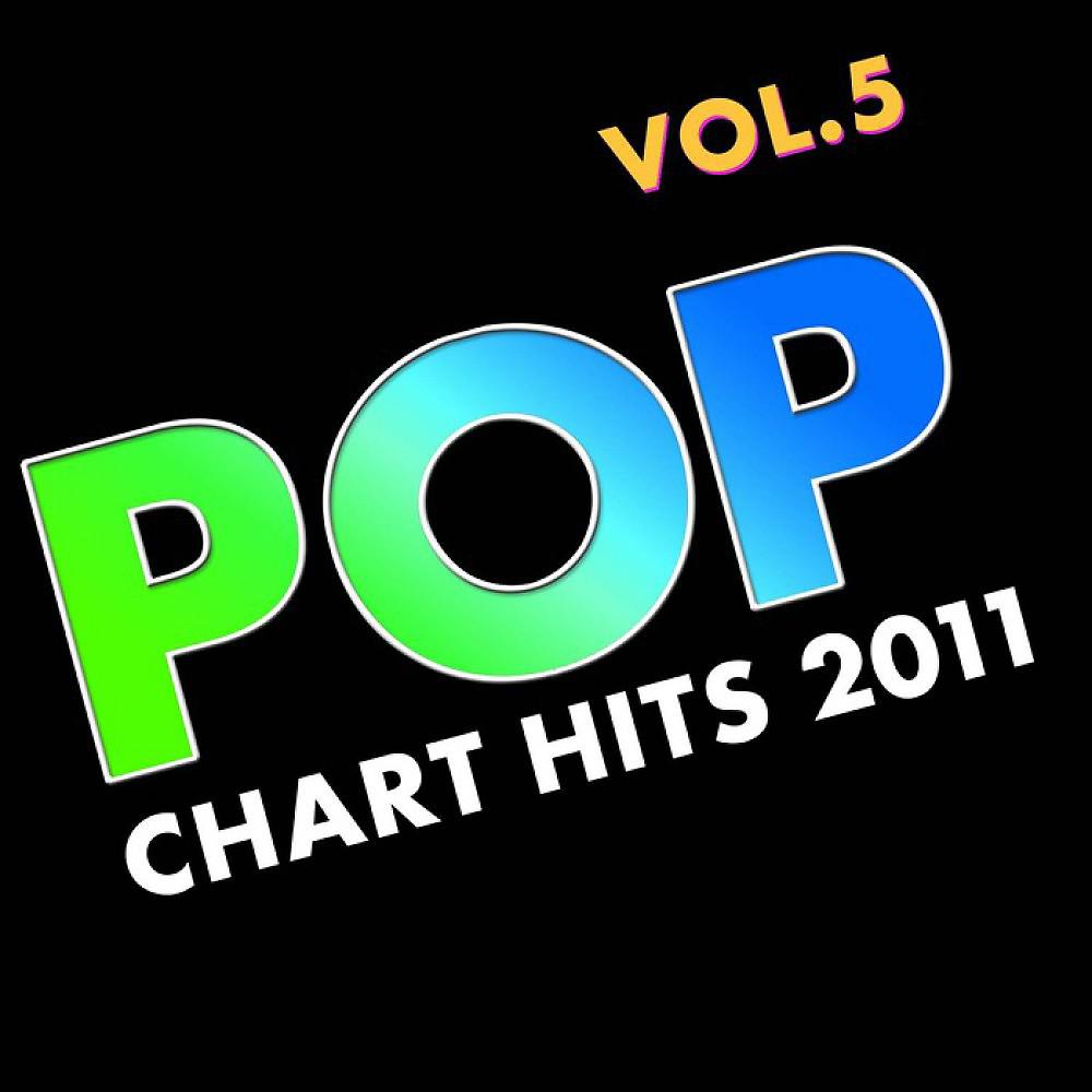 Постер альбома Pop Chart Hits 2011, Vol. 5