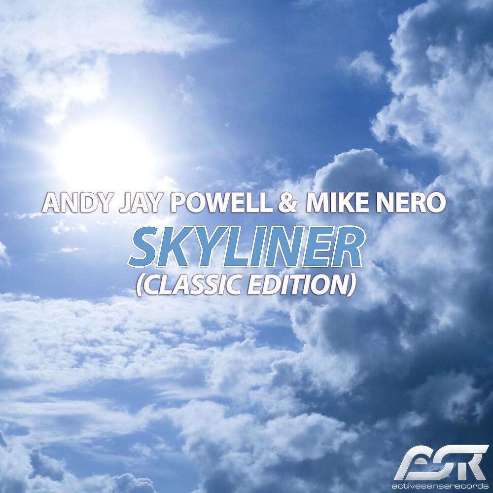 Andy Jay Powell & Mike Nero - Skyliner (Mike Nero Mix)