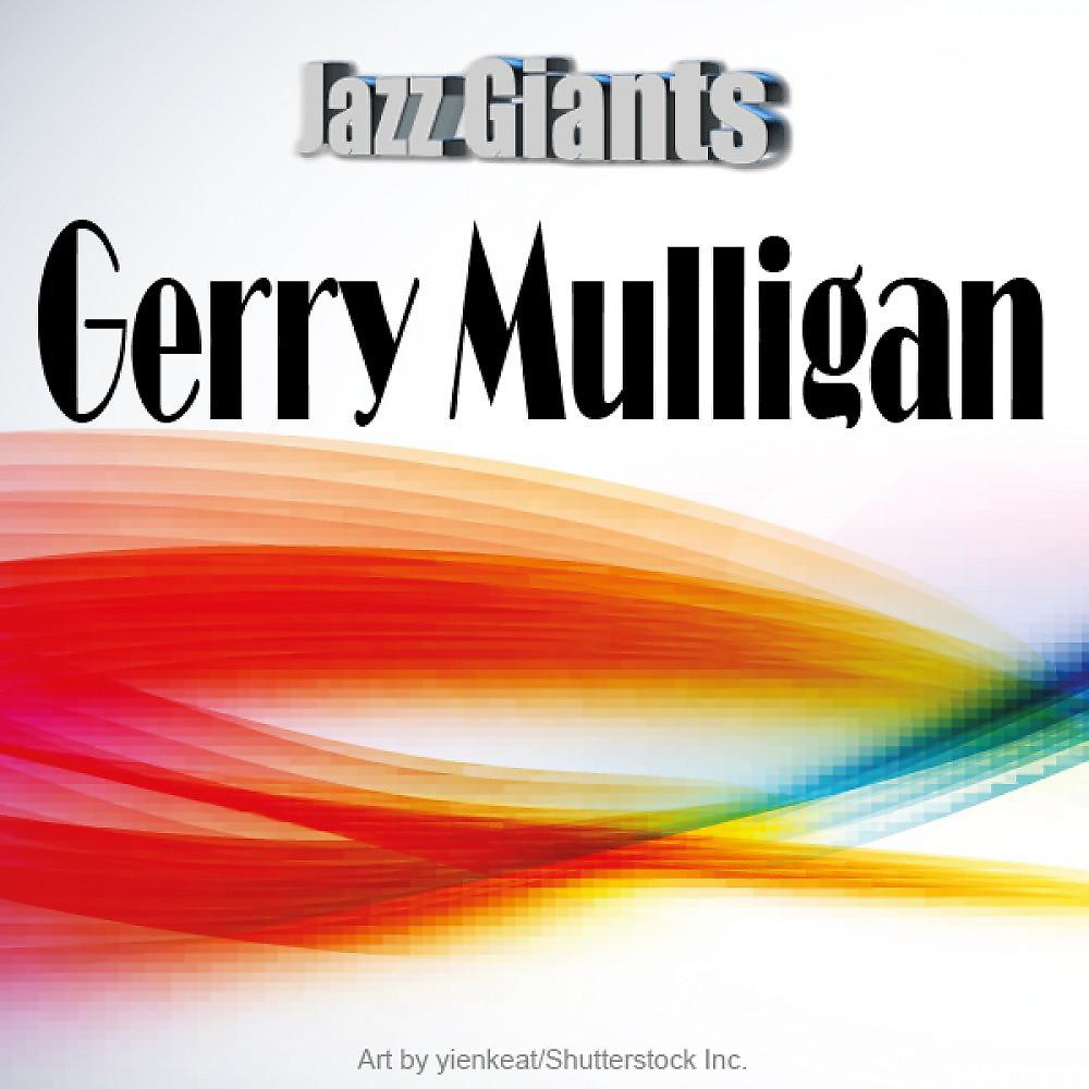 Постер альбома Jazz Giants: Gerry Mulligan