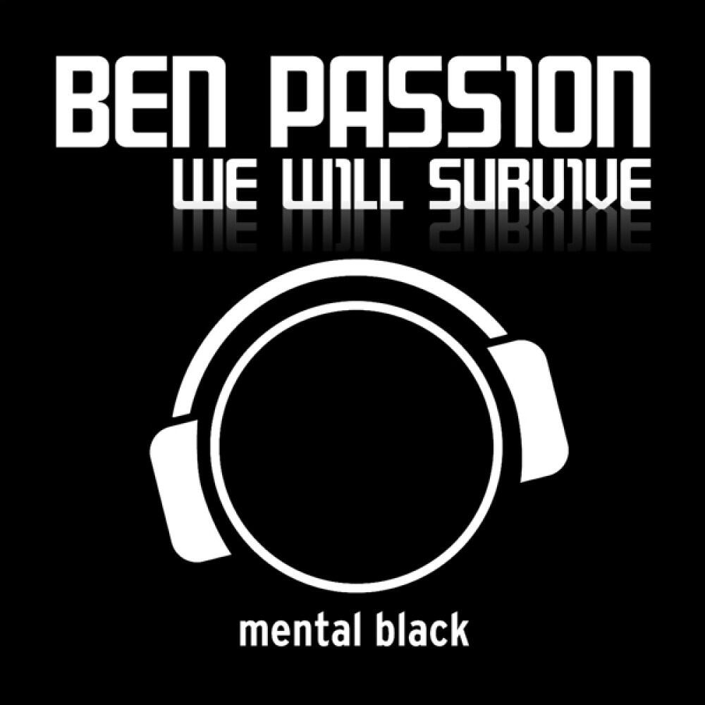 Ben Passion - We Will Survive (Mindblast Remix Edit)