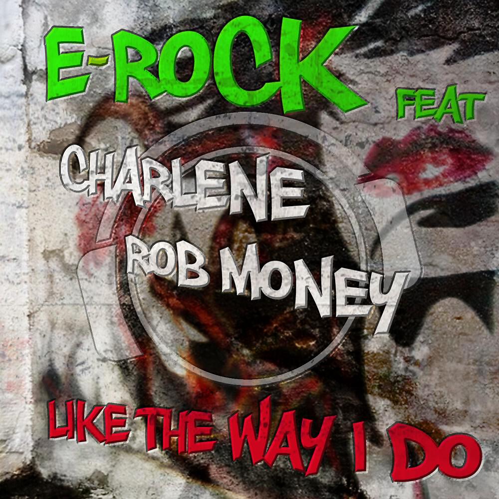 E-Rock - Like the Way I Do (Robkay & Snooky Remix Edit)