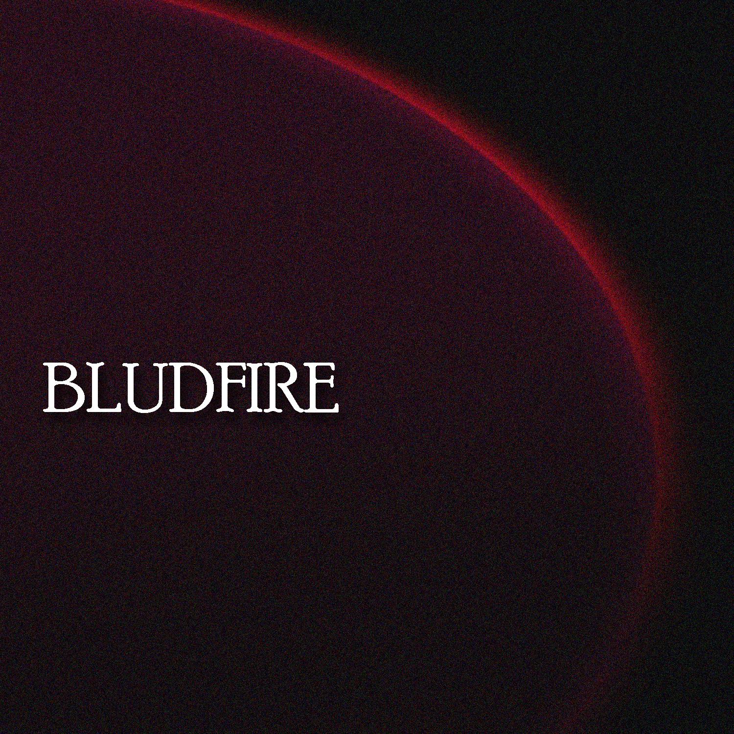 Постер альбома Bludfire