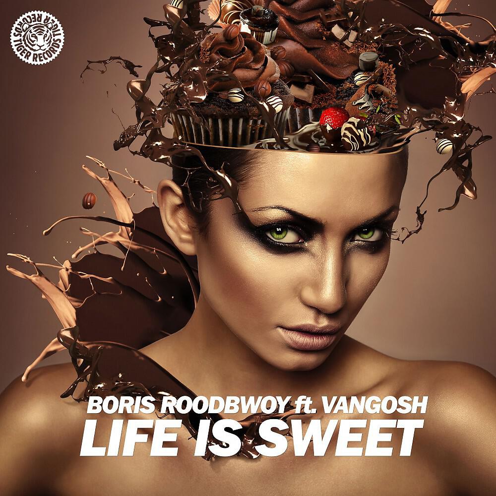 Boris Roodbwoy - Life Is Sweet (Sam Skilz & Boris Roodbwoy Mix)