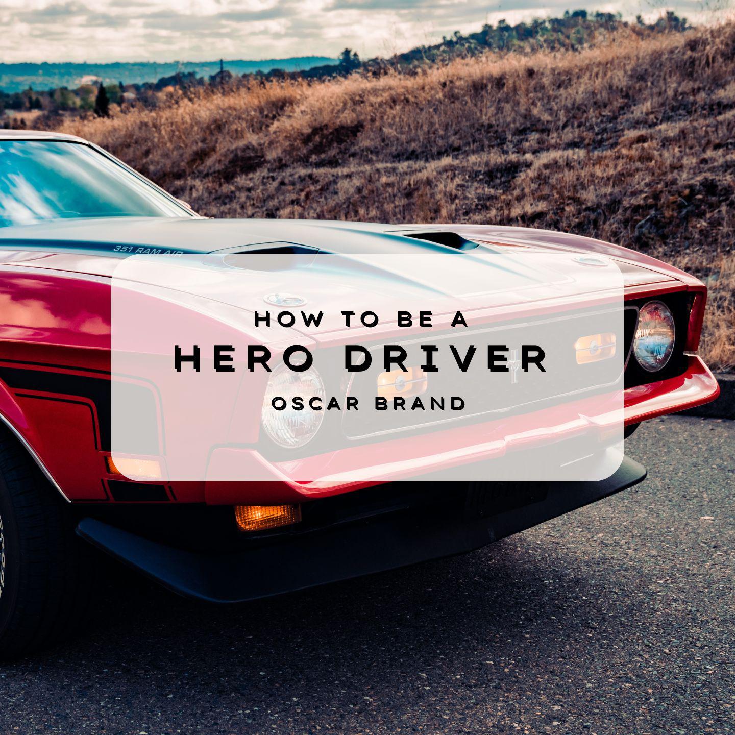 Постер альбома How To Be A Hero Driver - Oscar Brand