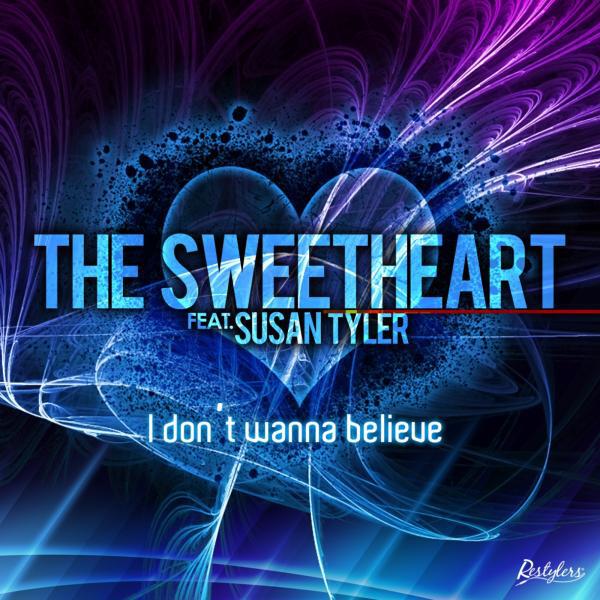 The Sweetheart - I Don't Wanna Believe (Erick Violi Radio Remix)