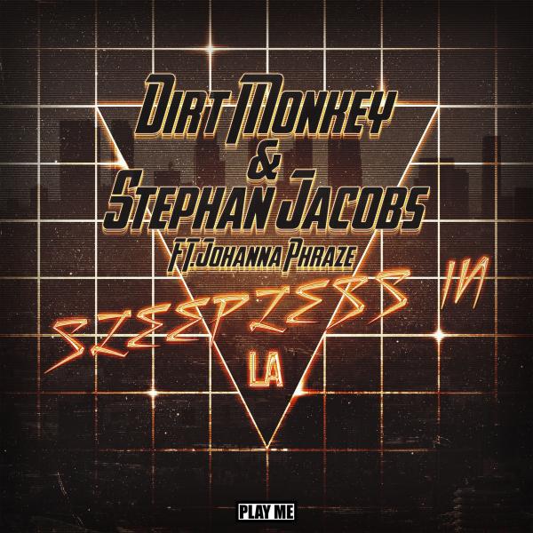 Dirt Monkey - Sleepless in LA (feat. Johanna Phraze) (Original Mix)