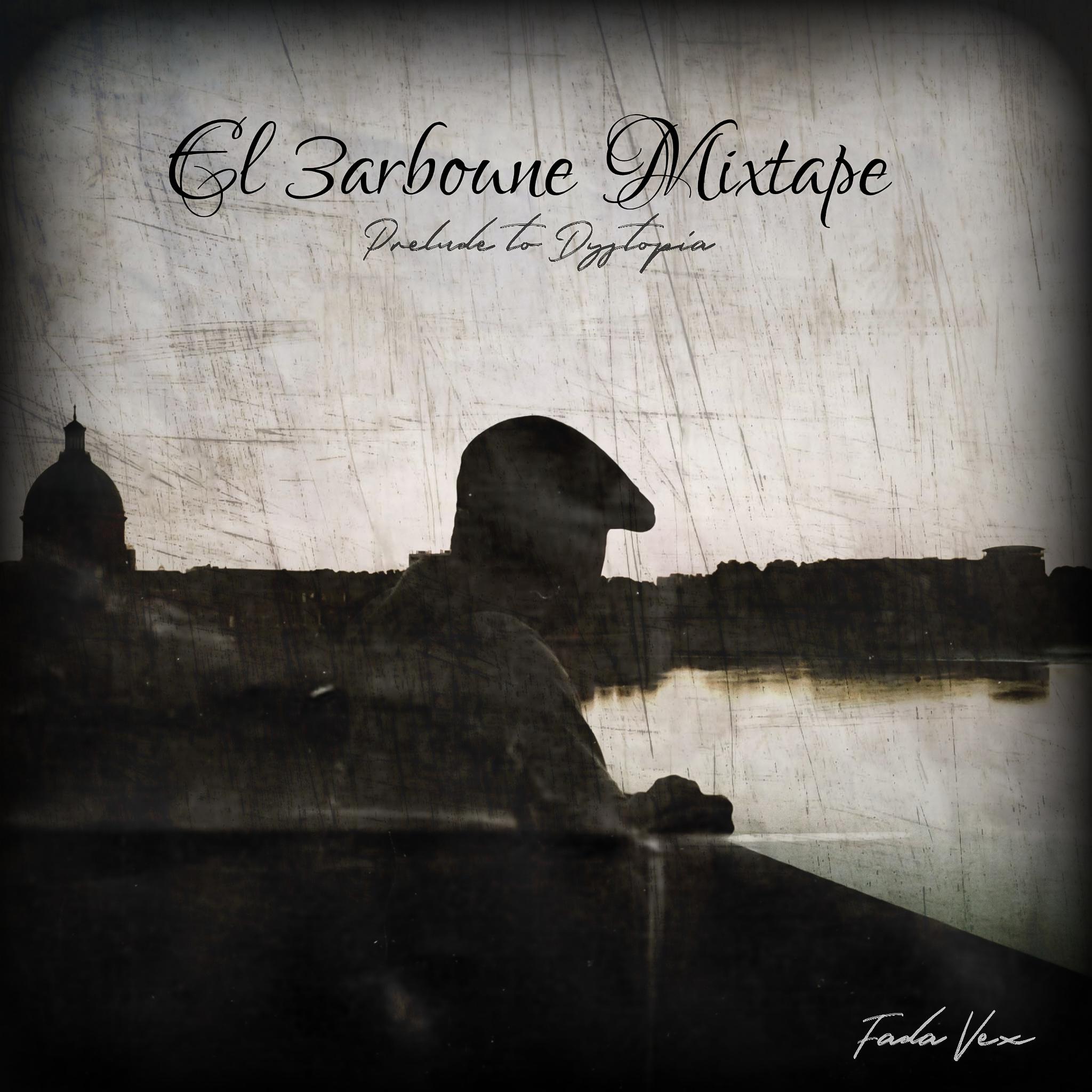 Постер альбома El 3arboune Mixtape