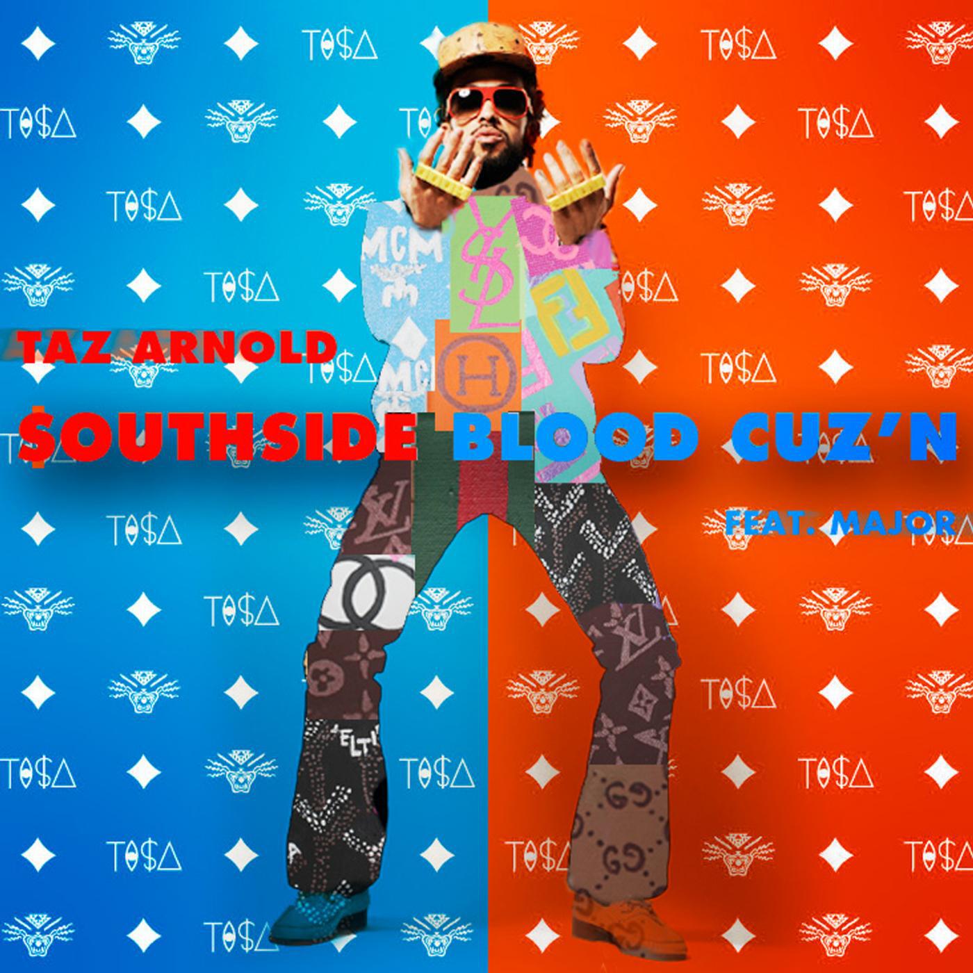 Taz Arnold - Southside Blood Cuz'n (feat. Major)