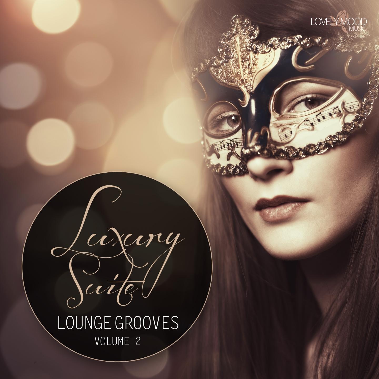 Постер альбома Luxury Suite Lounge Grooves, Vol. 2