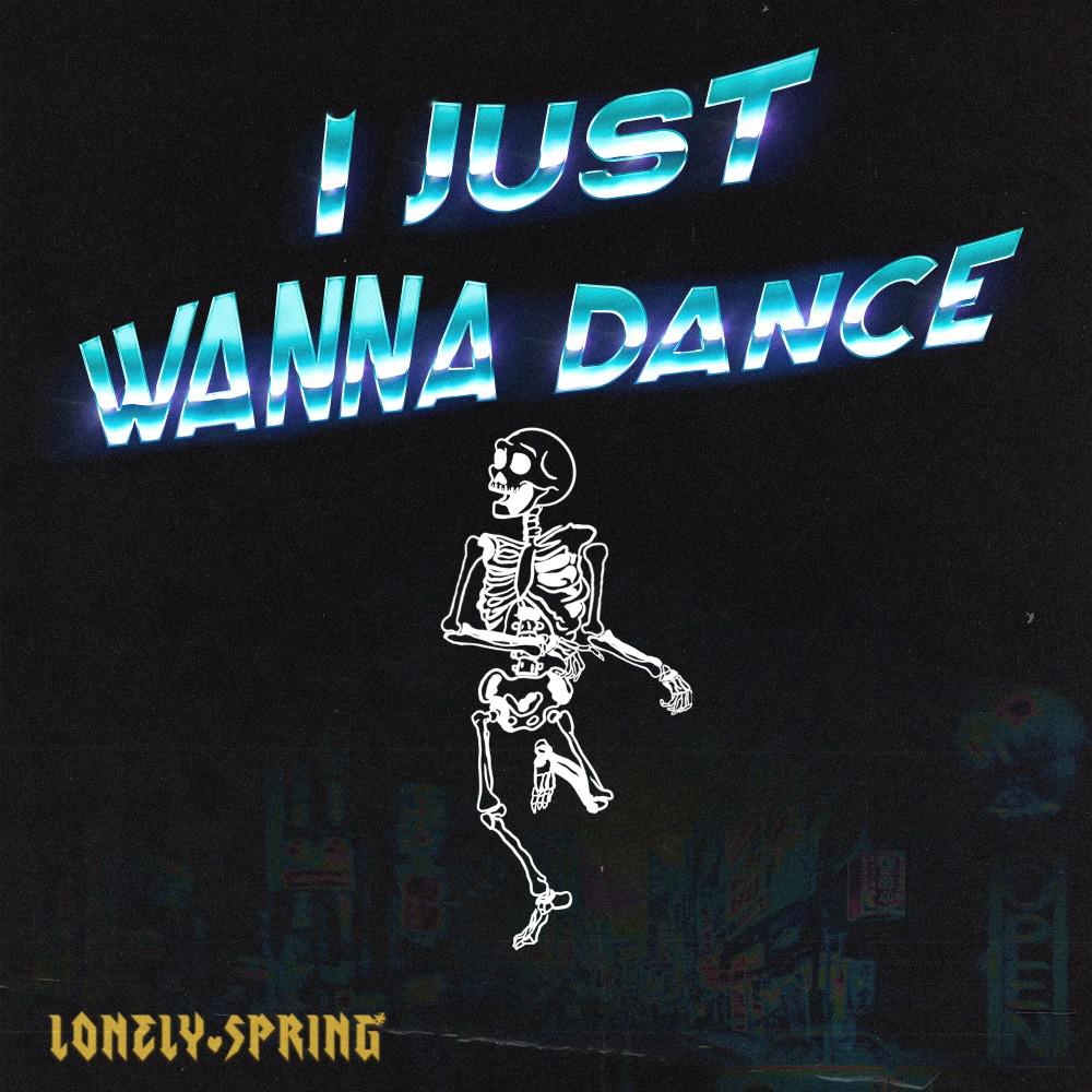 Постер альбома I Just Wanna Dance