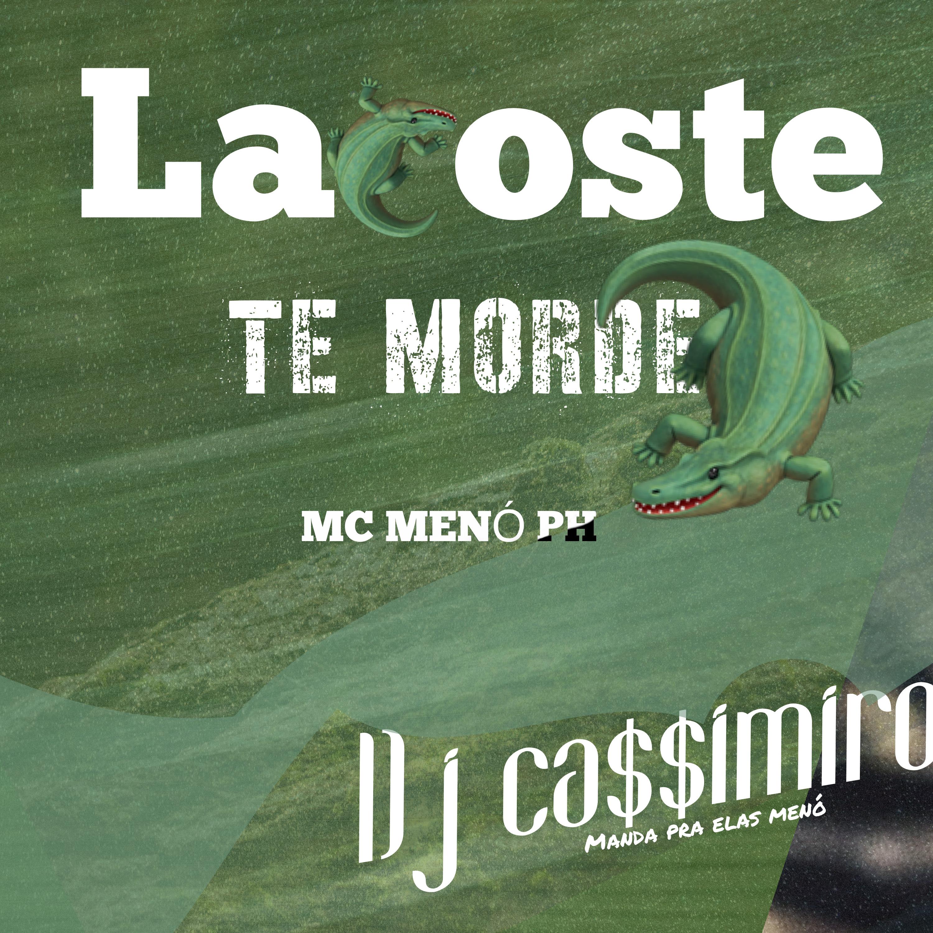 Постер альбома Lacoste Te Morde