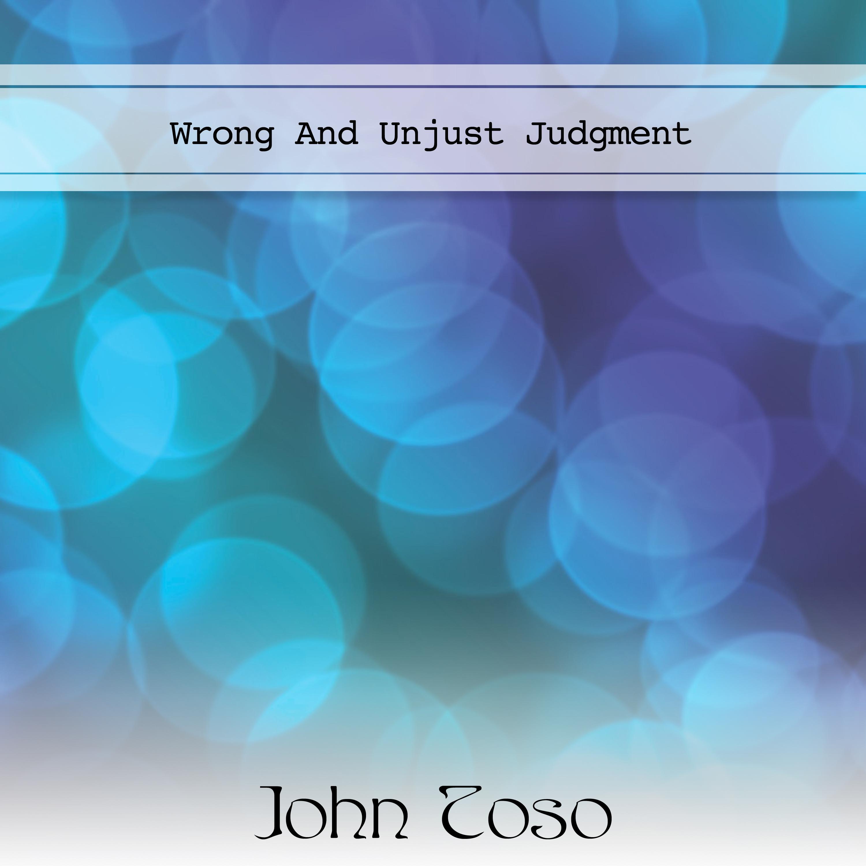Постер альбома Wrong And Unjust Judgment