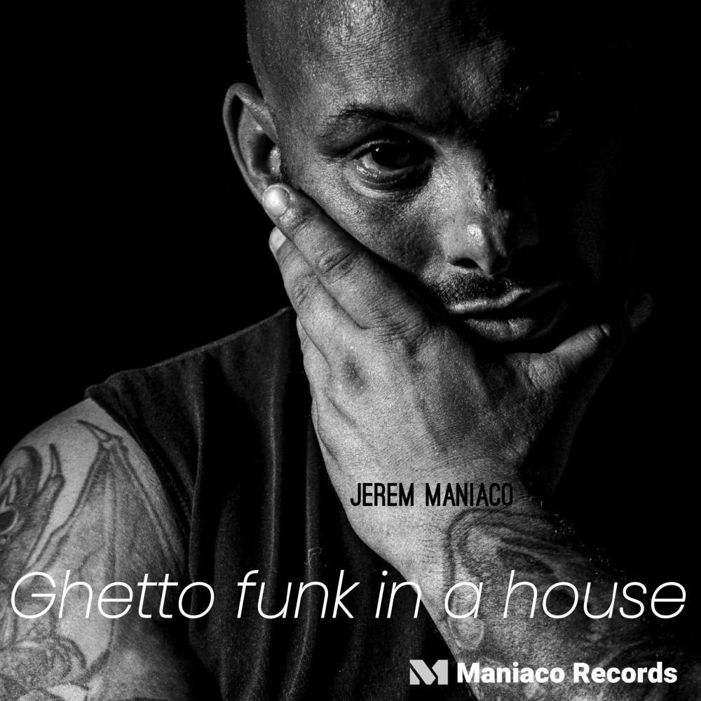 Постер альбома Ghetto Funk in a House