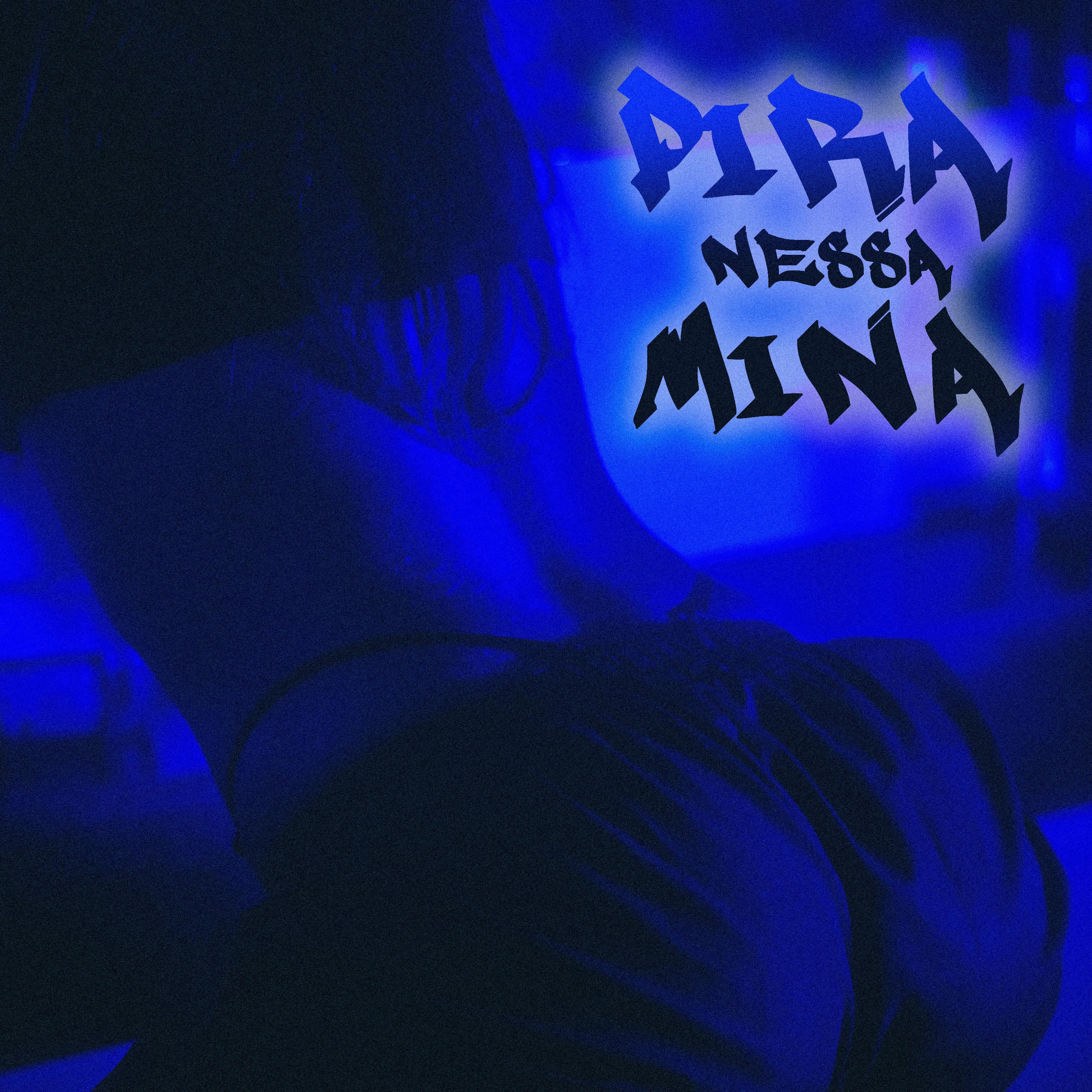 Постер альбома Pira Nessa Mina