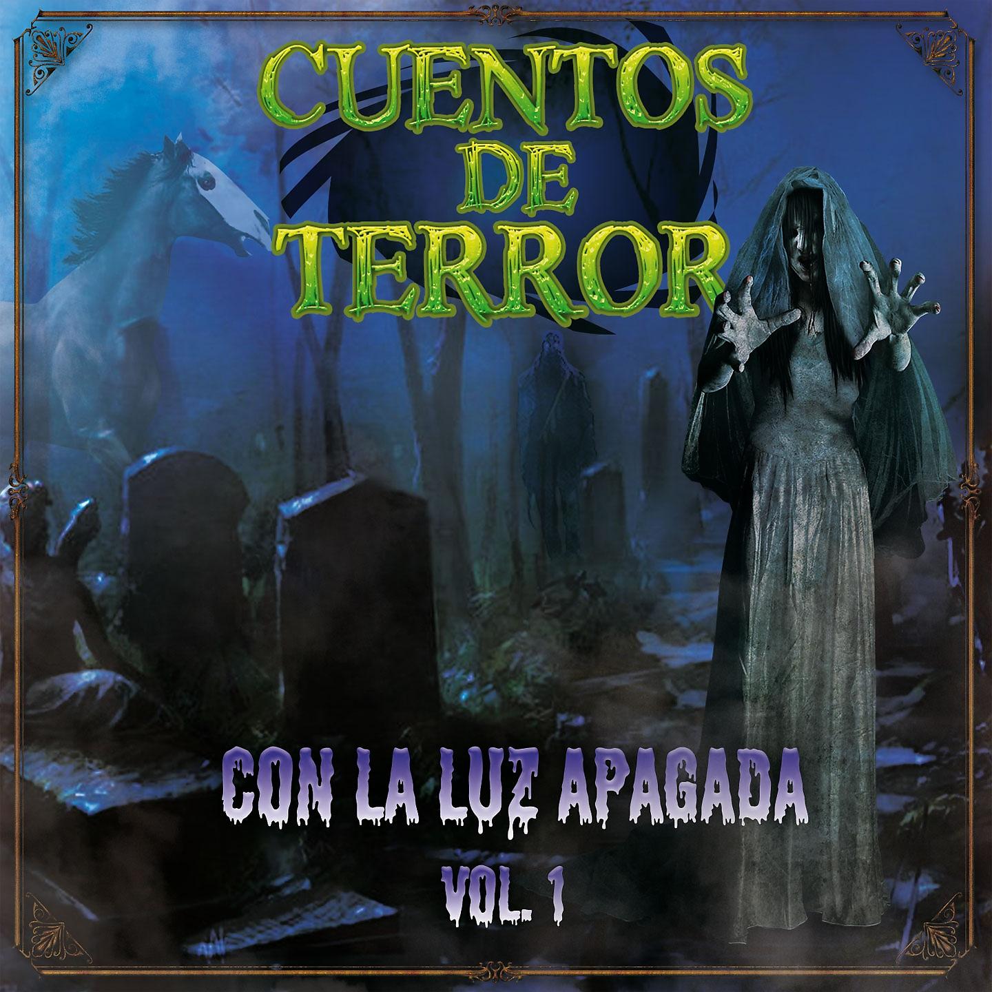 Постер альбома Cuentos de Terror, Vol. 1