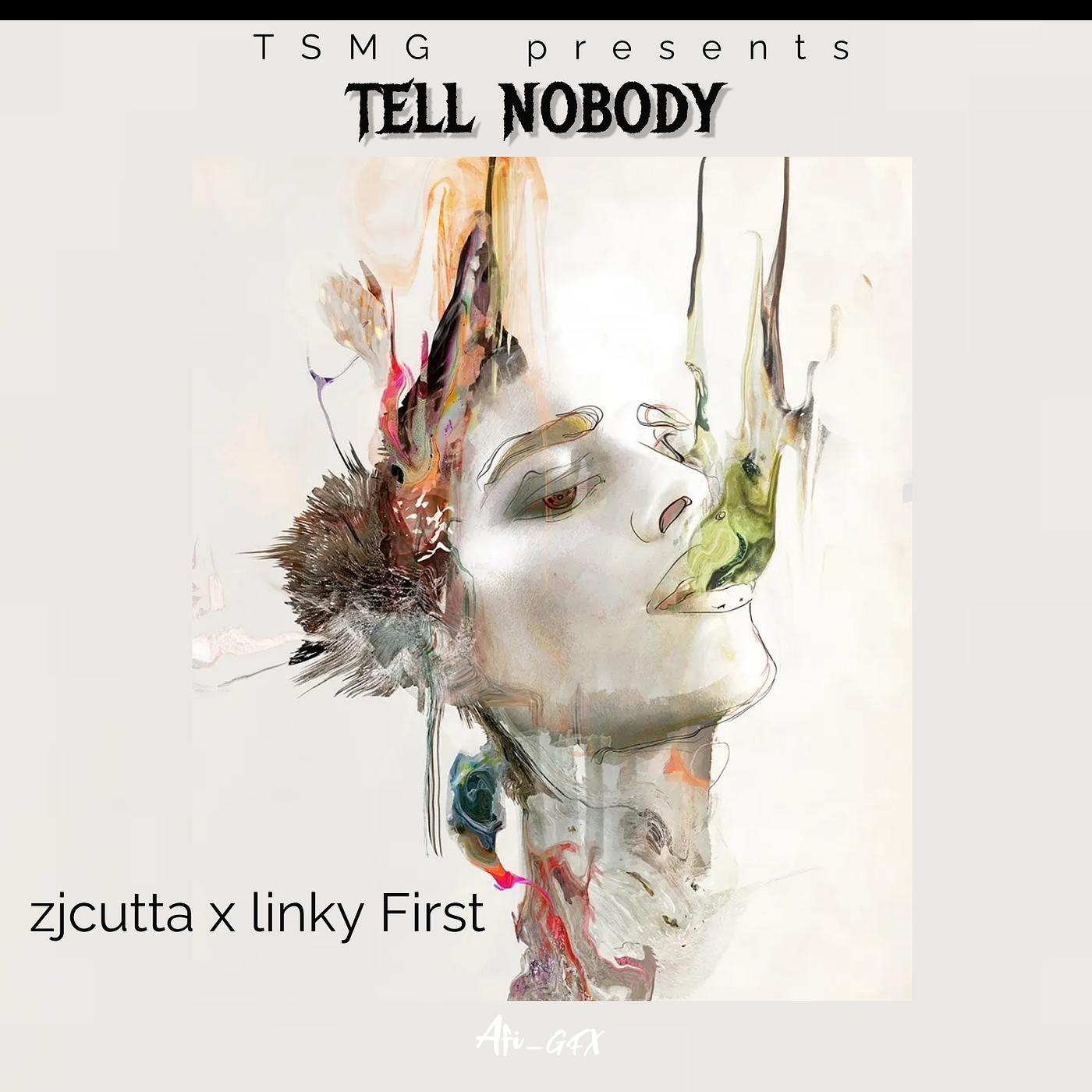 Постер альбома Tell Nobody