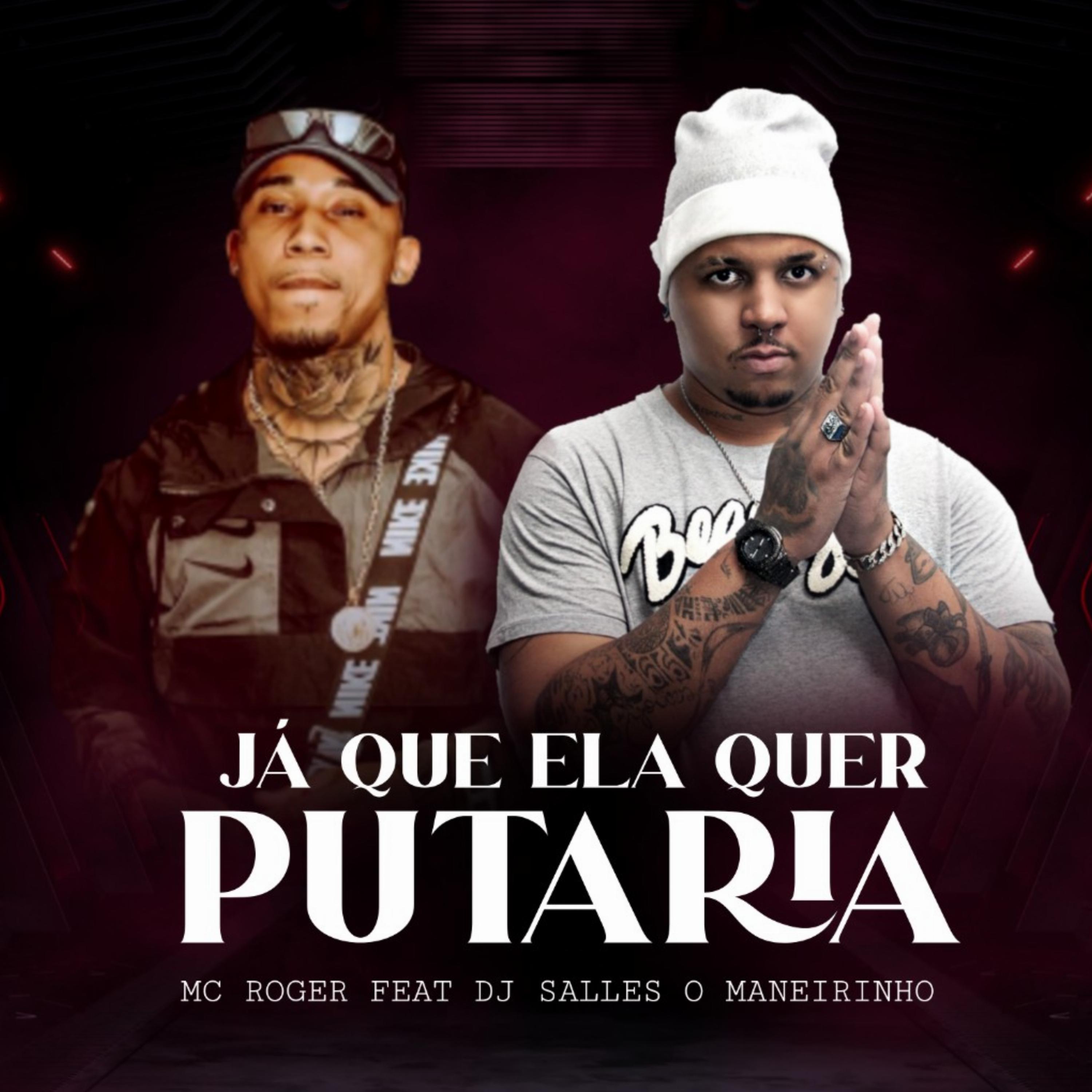 Постер альбома Já Que Ela Quer Putaria