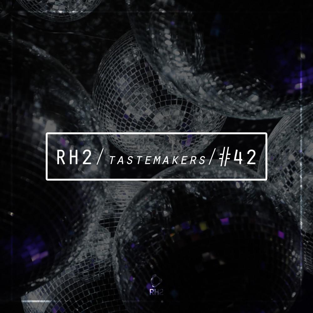 Постер альбома Rh2 Tastemakers #42
