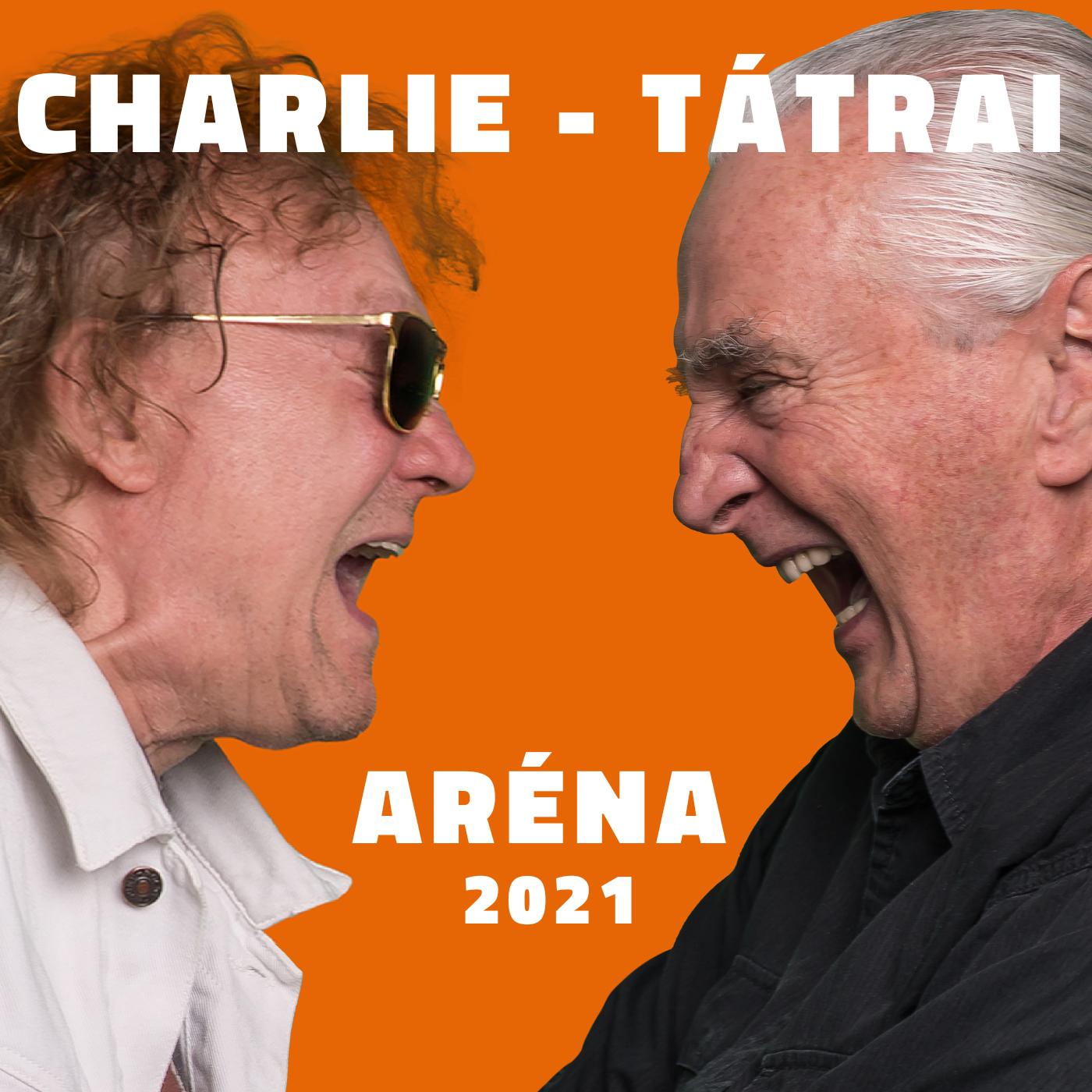 Постер альбома Tátrai - Charlie Aréna 2021
