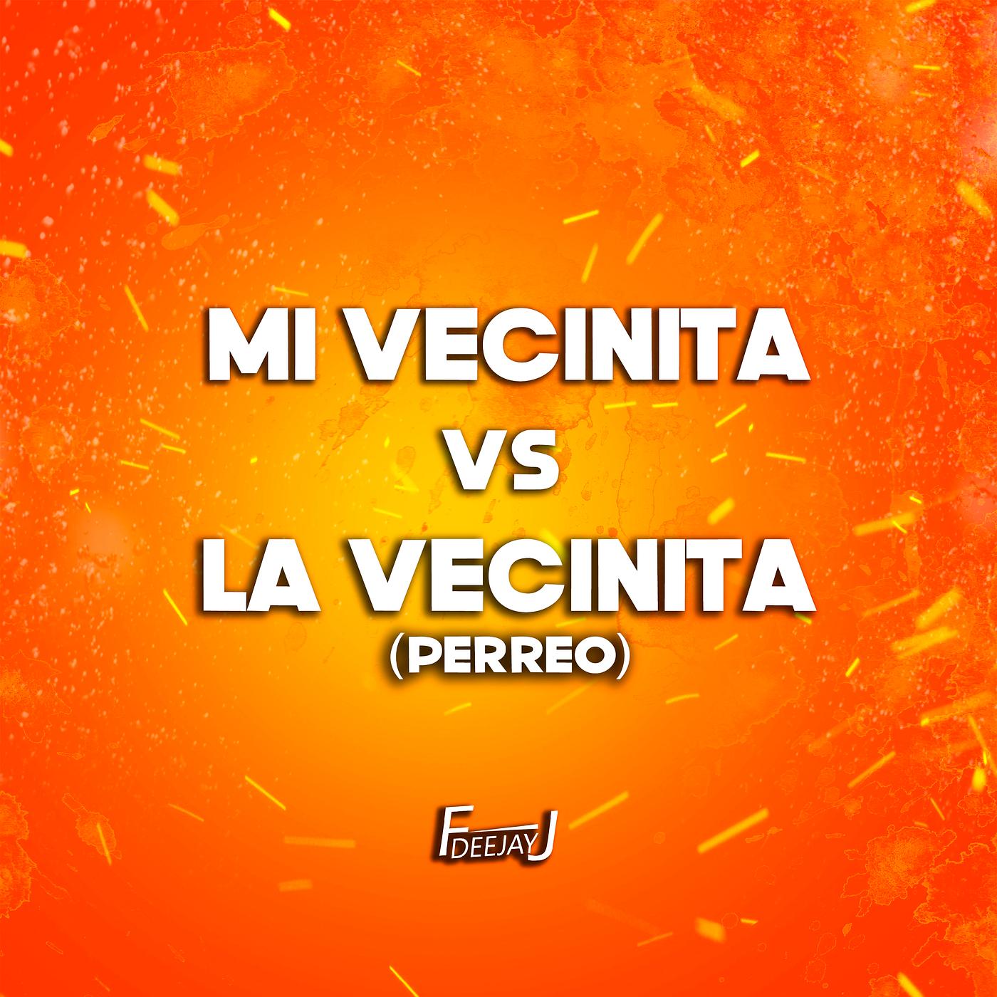 Постер альбома Mi Vecinita vs La Vecinita (Perreo)