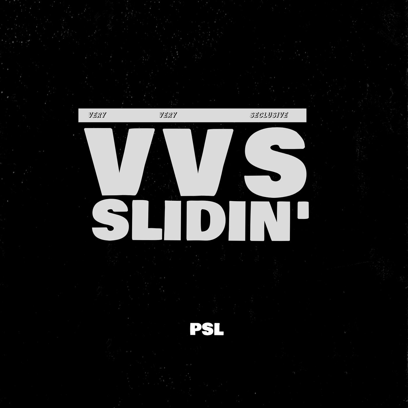 Постер альбома Vvs Slidin'