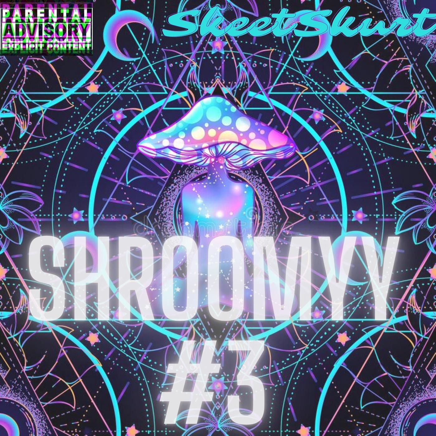 Постер альбома Shroomyy #3