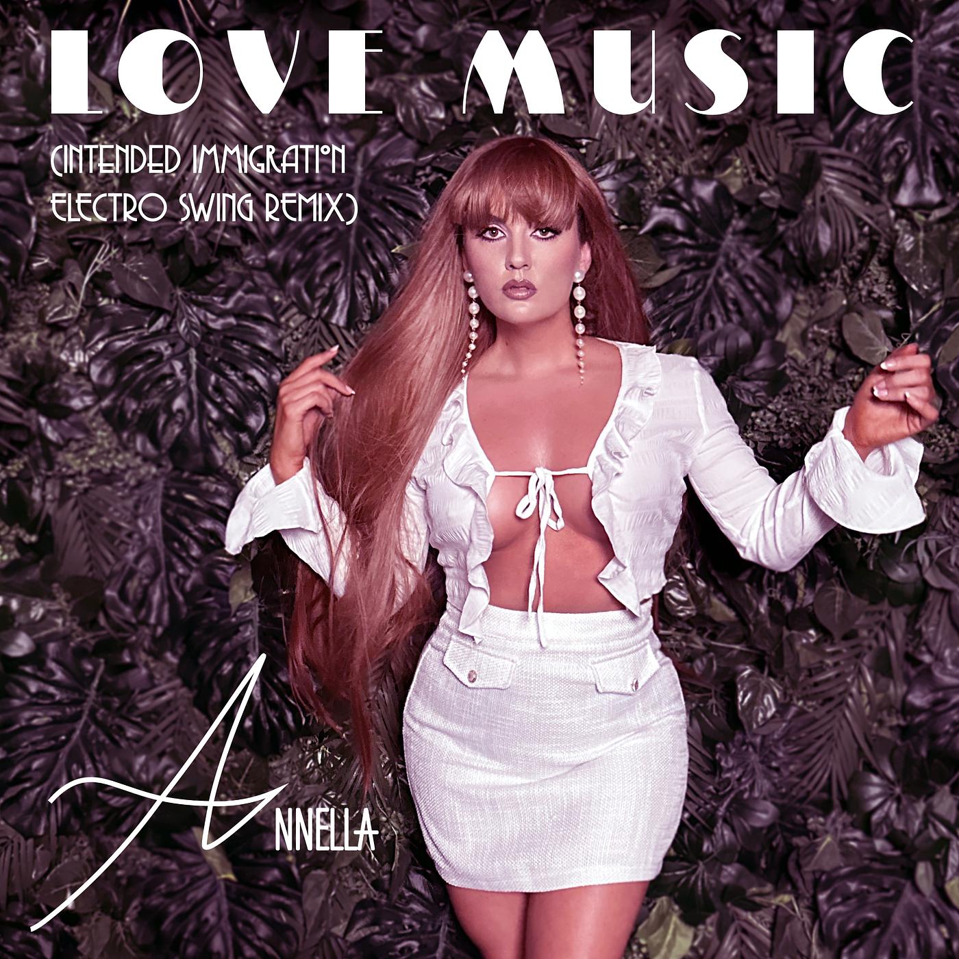 Постер альбома Love Music (Intended Immigration Electro Swing Remix)