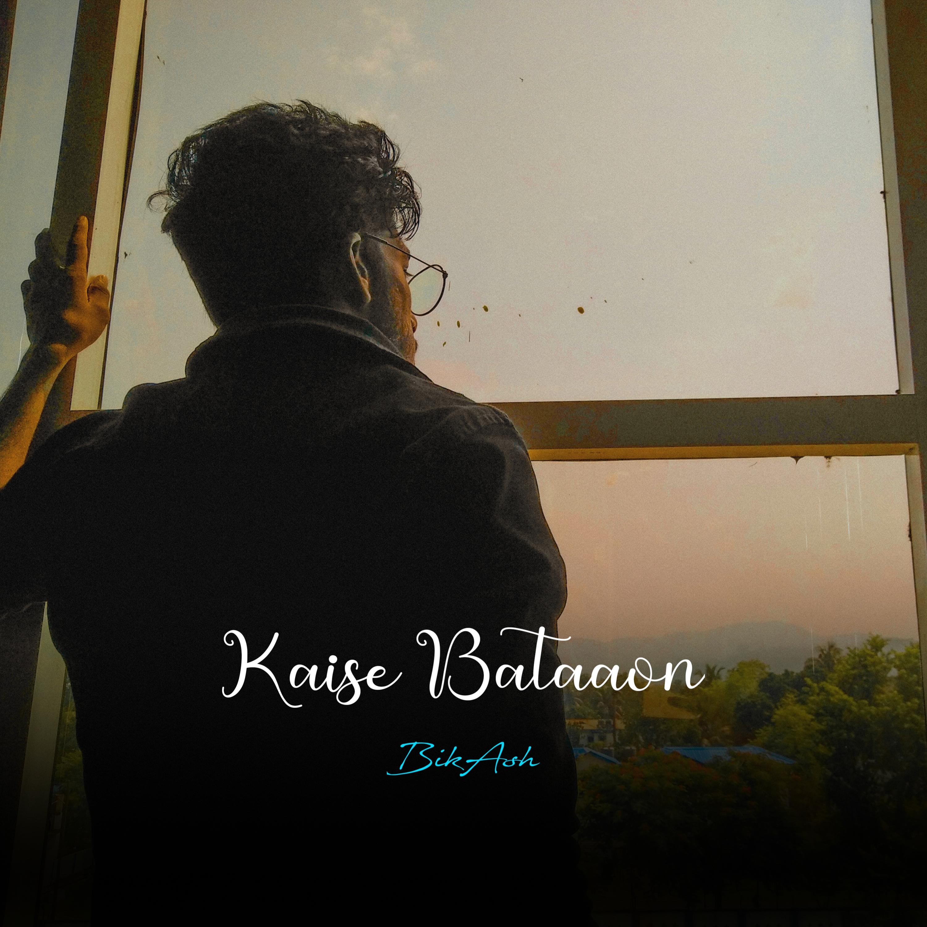 Постер альбома Kaise Bataaon