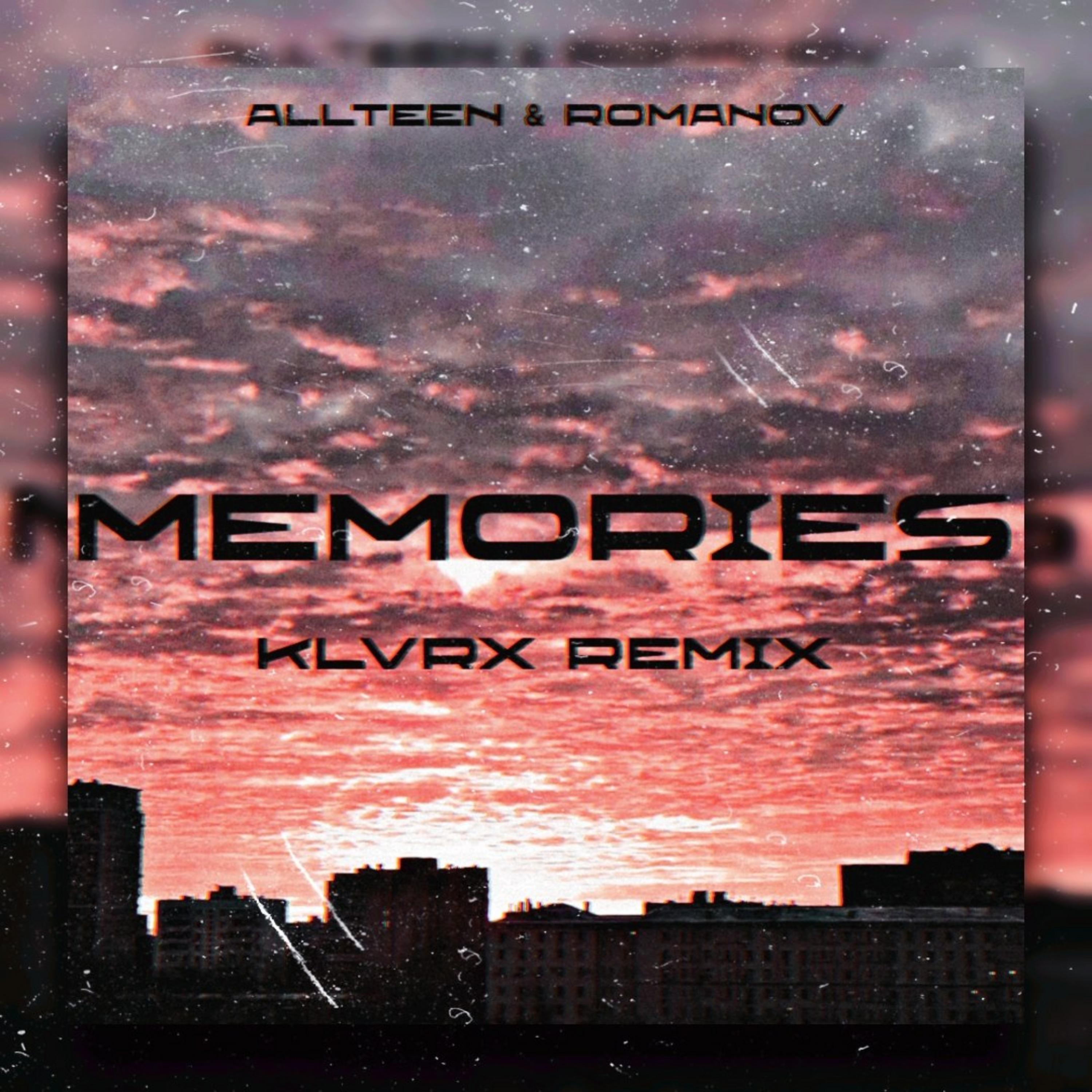 Постер альбома Memories (KLVRX Remix)
