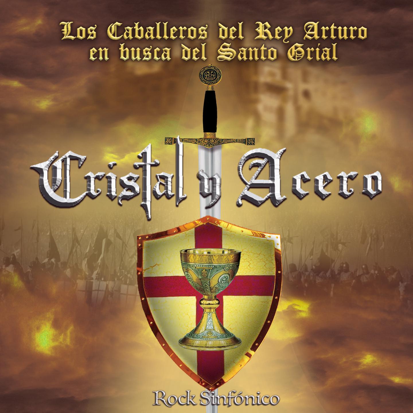 Постер альбома Los Caballeros Del Rey Arturo En Busca Del Santo Grial