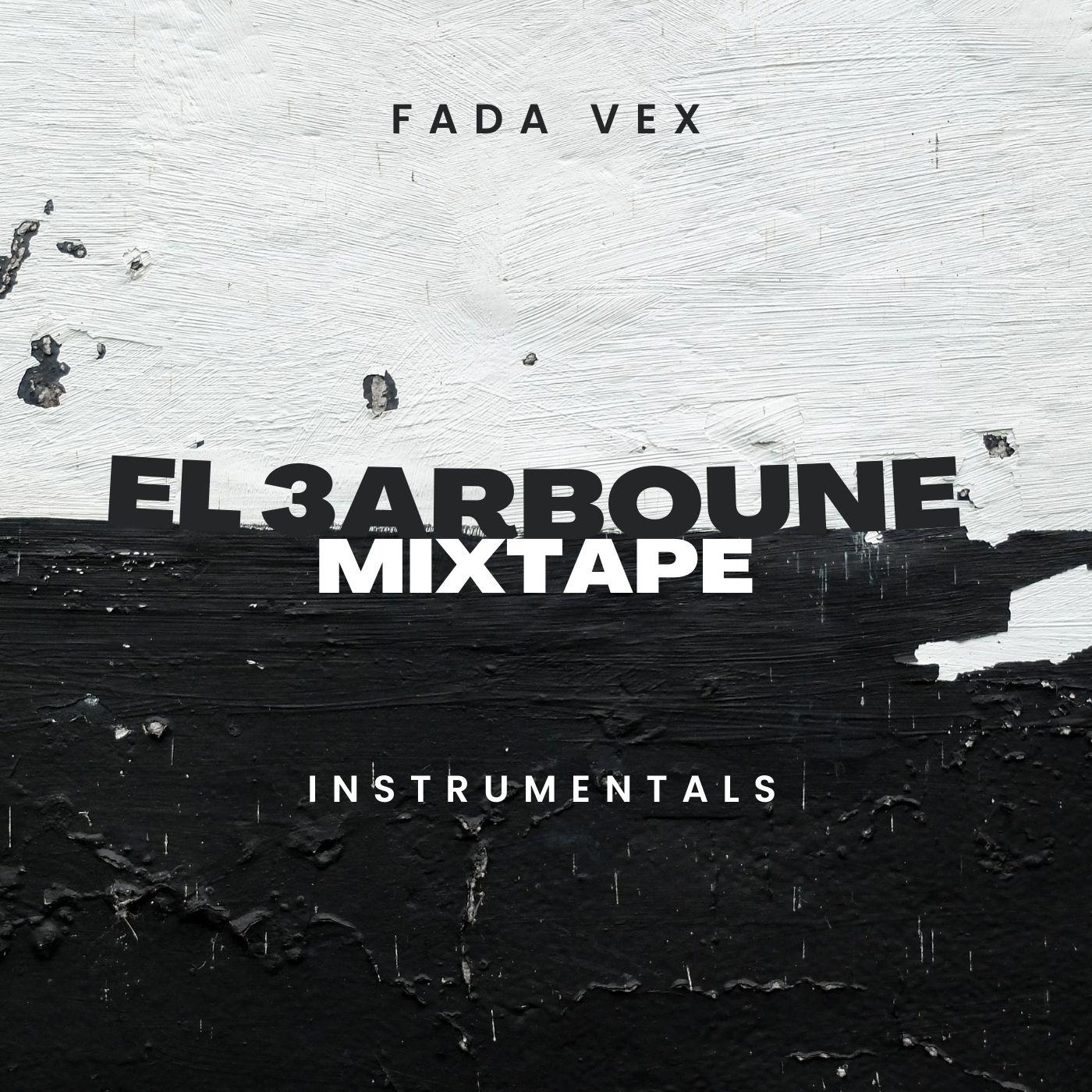 Постер альбома El 3arboune Mixtape instrumentals