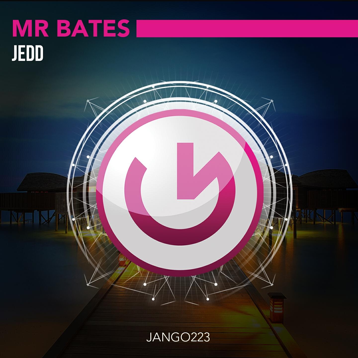 Jedd - Mr. Bates