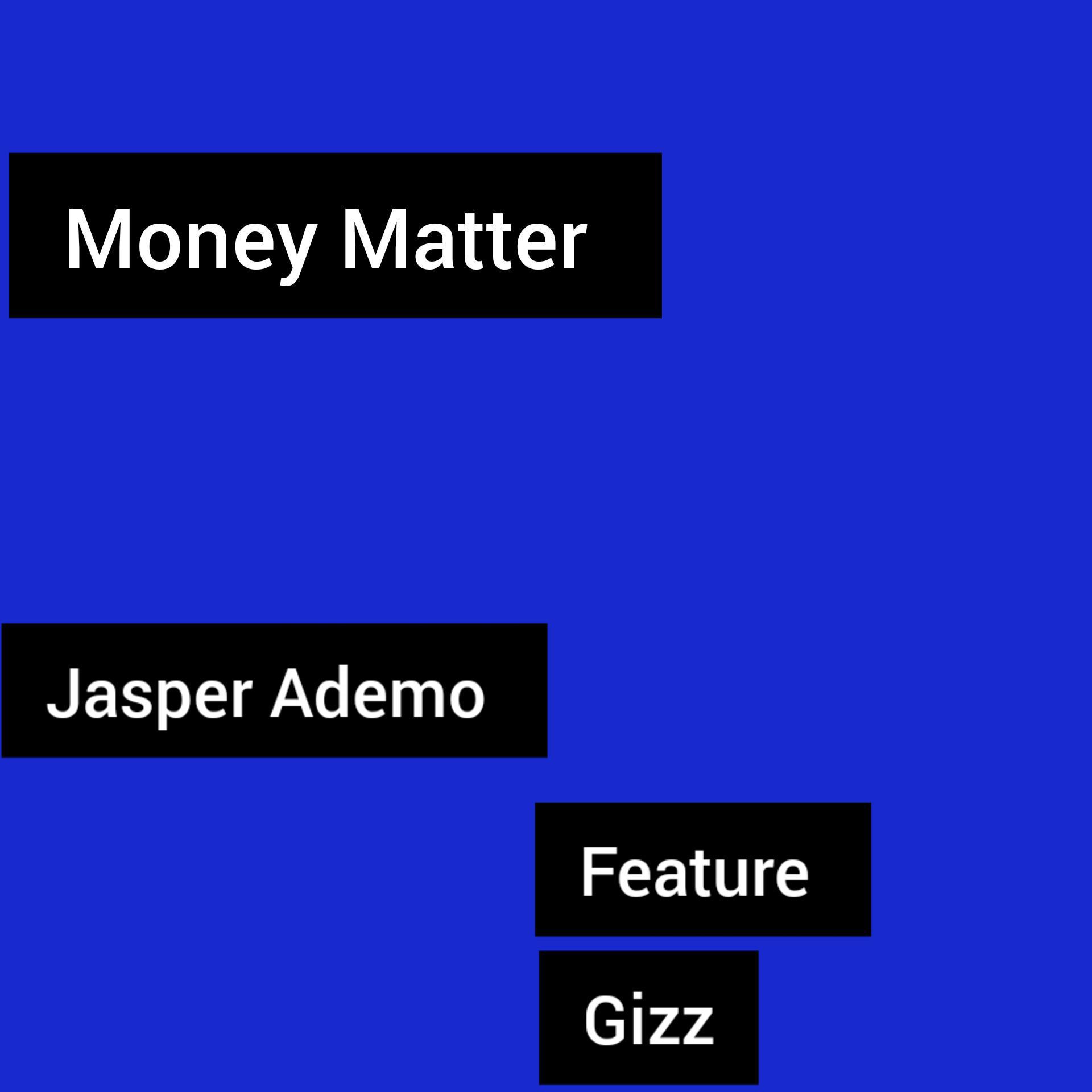 Постер альбома Money Matter (feat. Gizz)