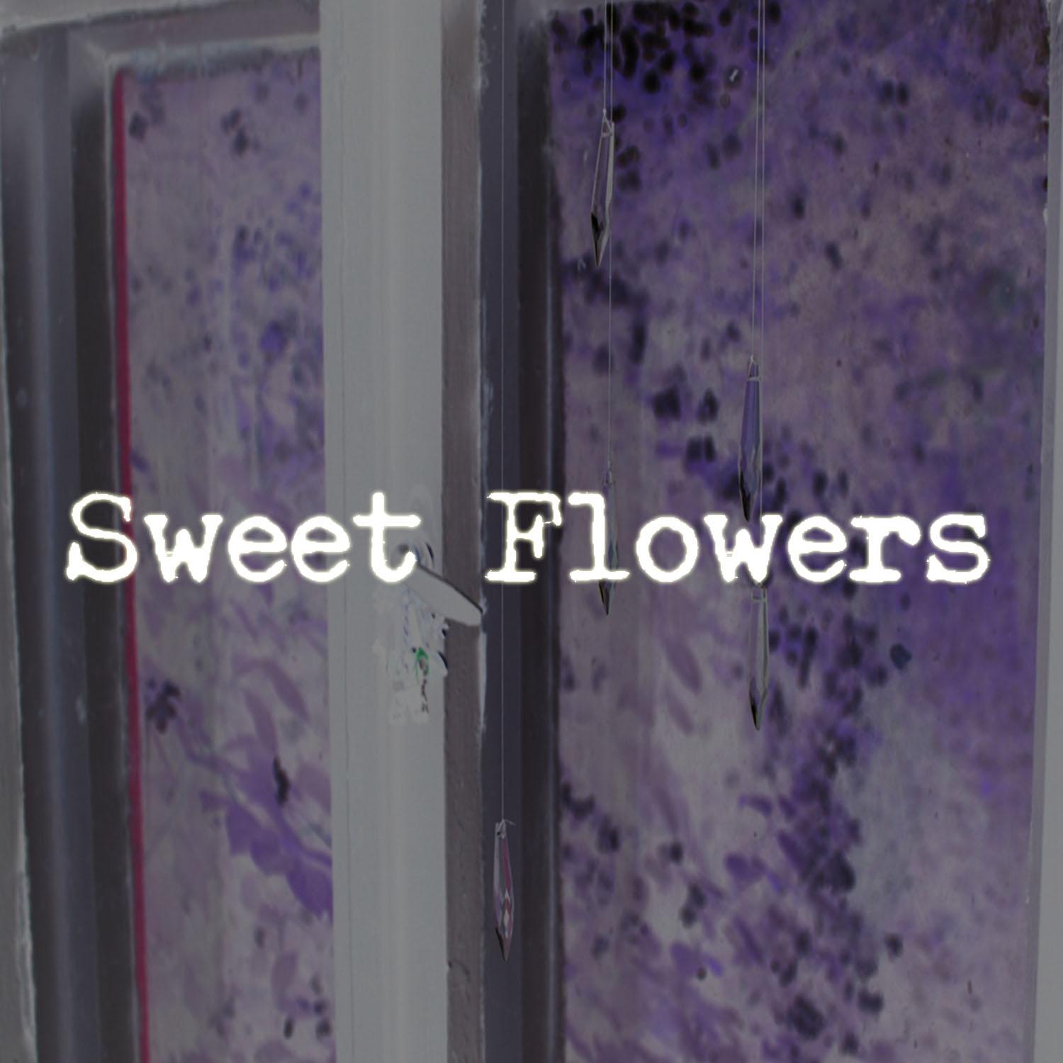 Постер альбома Sweet Flowers
