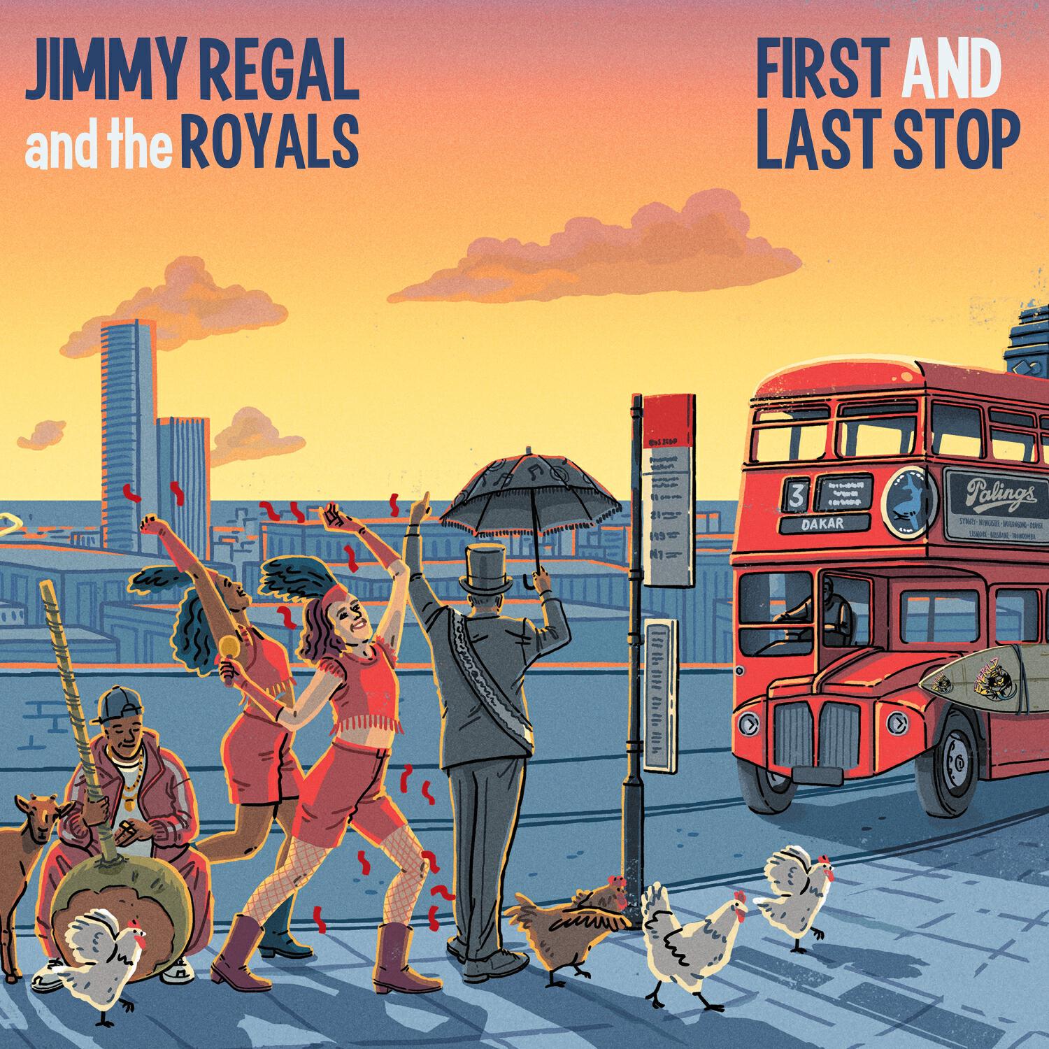 Альбом First and Last Stop исполнителя Jimmy Regal and the Royals