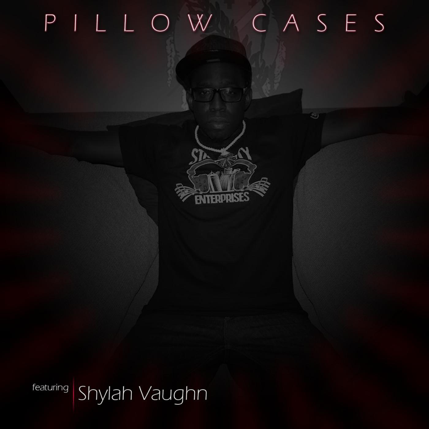 Постер альбома Pillow Cases (feat. Shylah Vaughn)