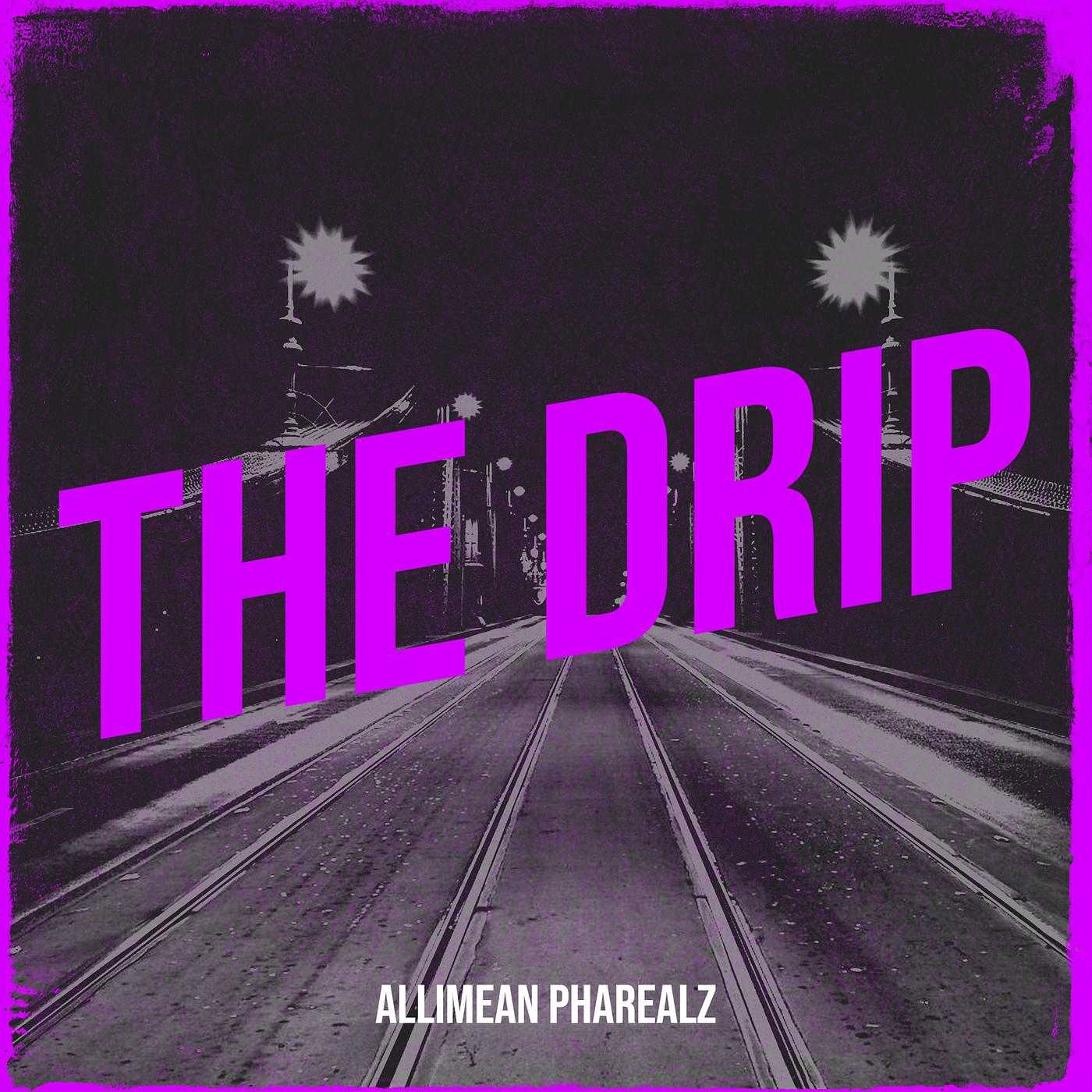 Постер альбома The Drip