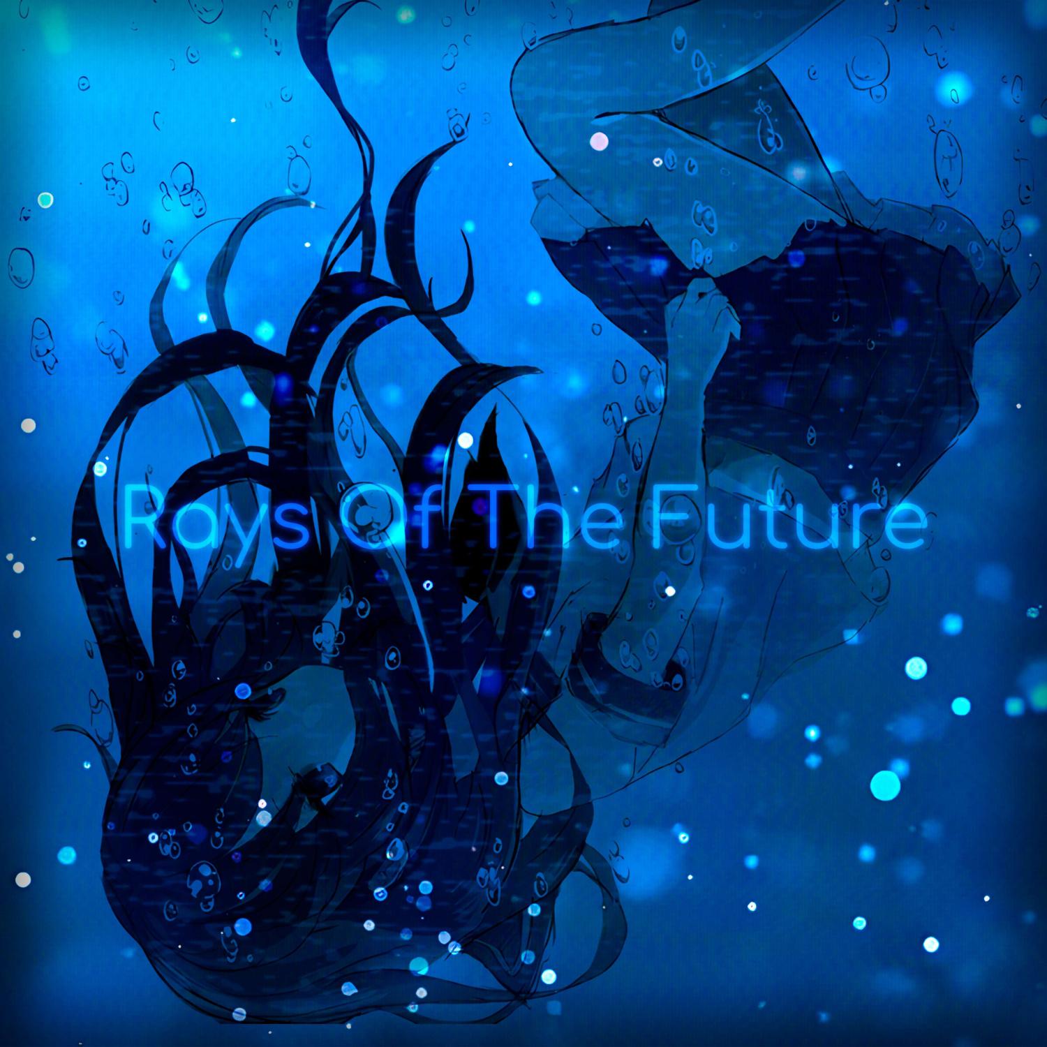 Постер альбома Rays Of The Future