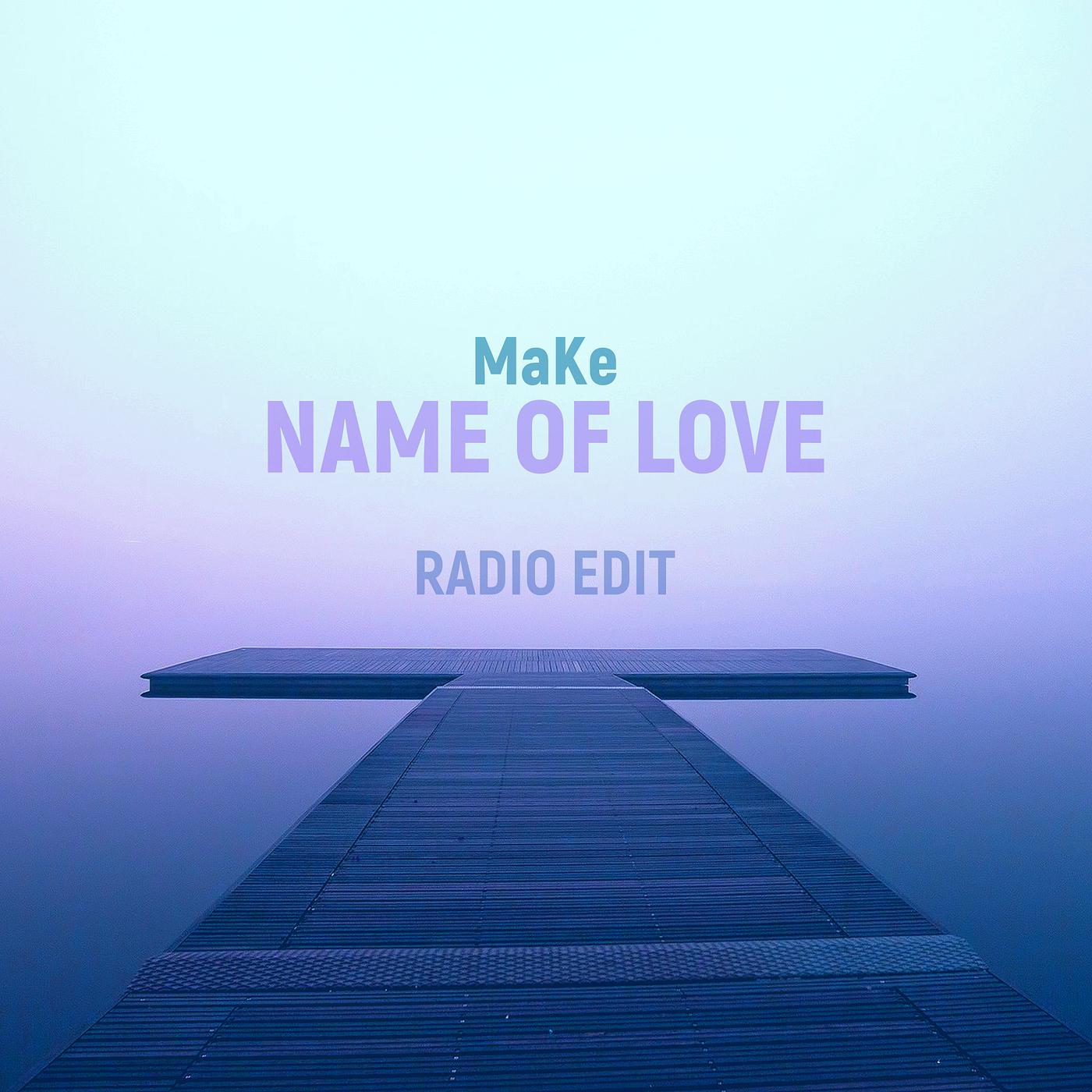 Постер альбома Name of Love (Radio Edit)