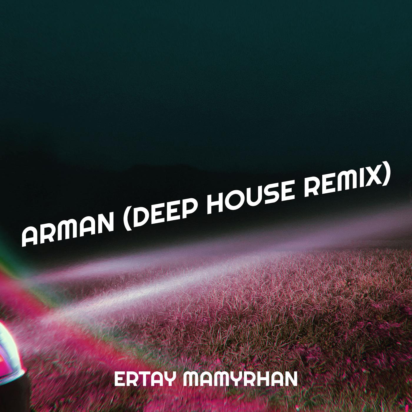 Постер альбома Arman (Deep House Remix)