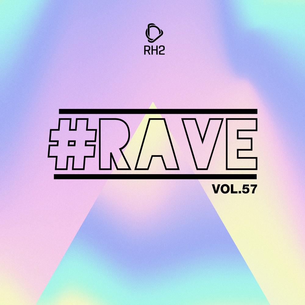 Постер альбома #Rave, Vol. 57