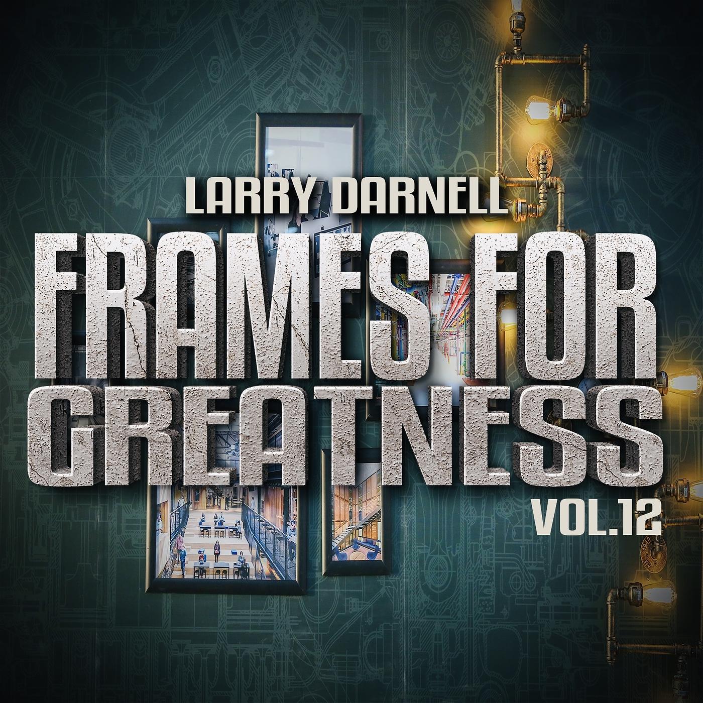 Постер альбома Frames for Greatness, Vol. 12