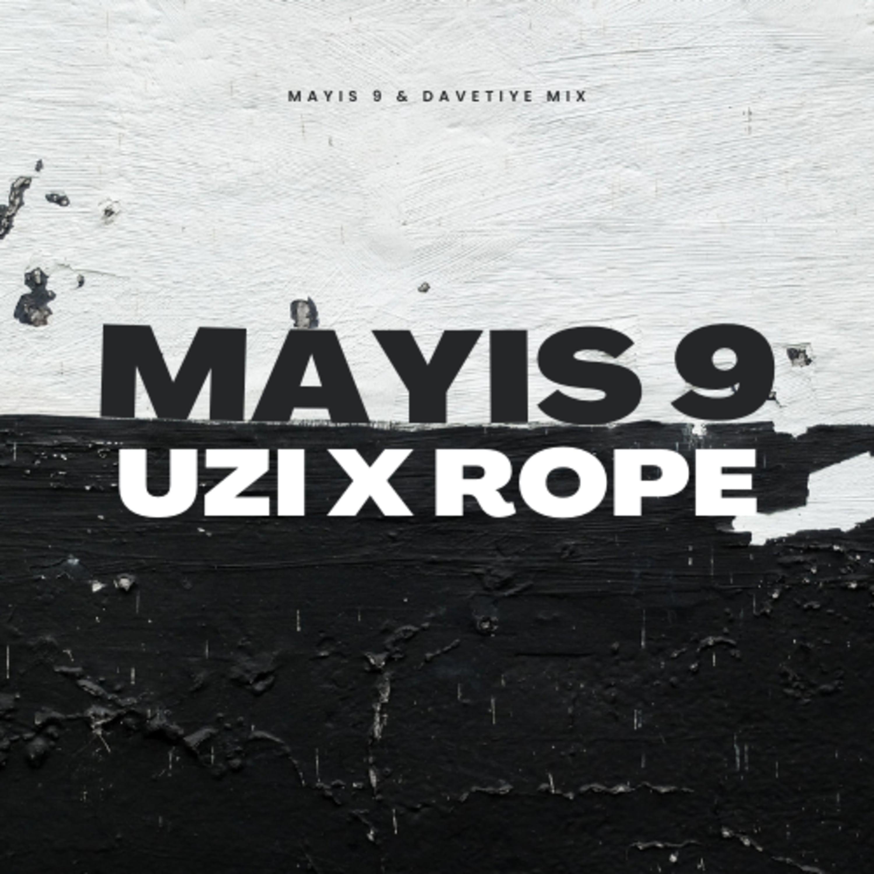 Постер альбома UZI x Rope Mayıs 9