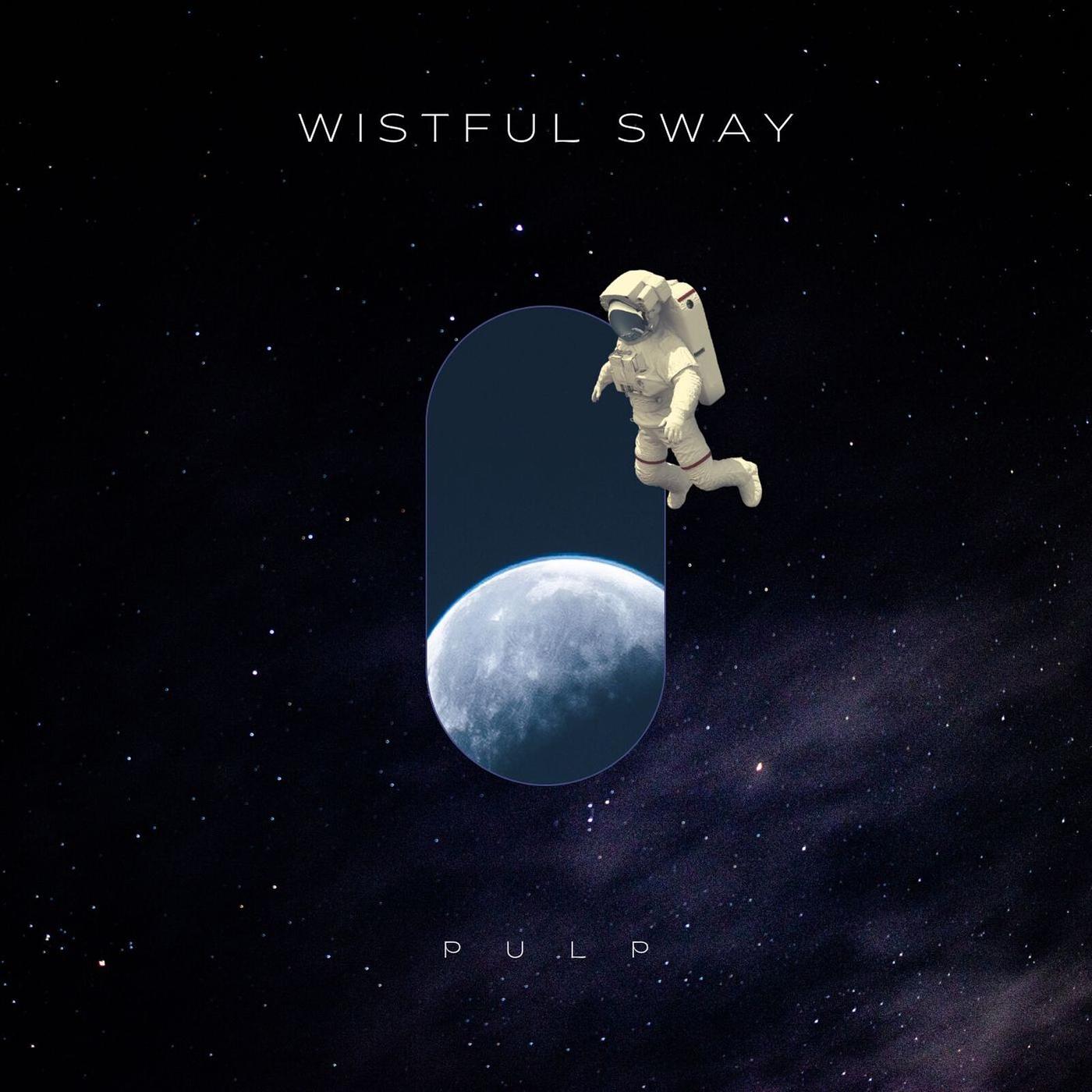 Постер альбома Wistful Sway