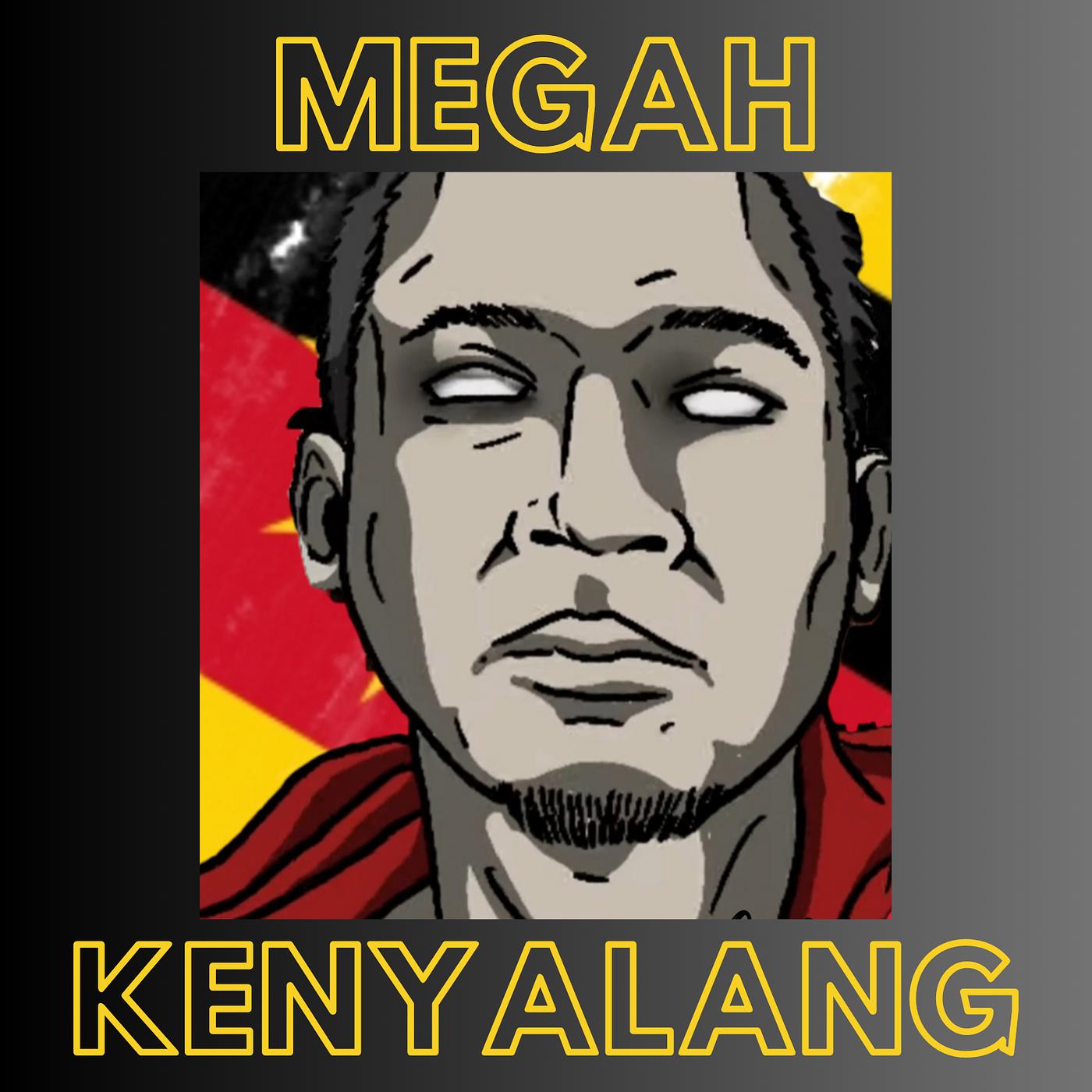 Постер альбома Megah Kenyalang