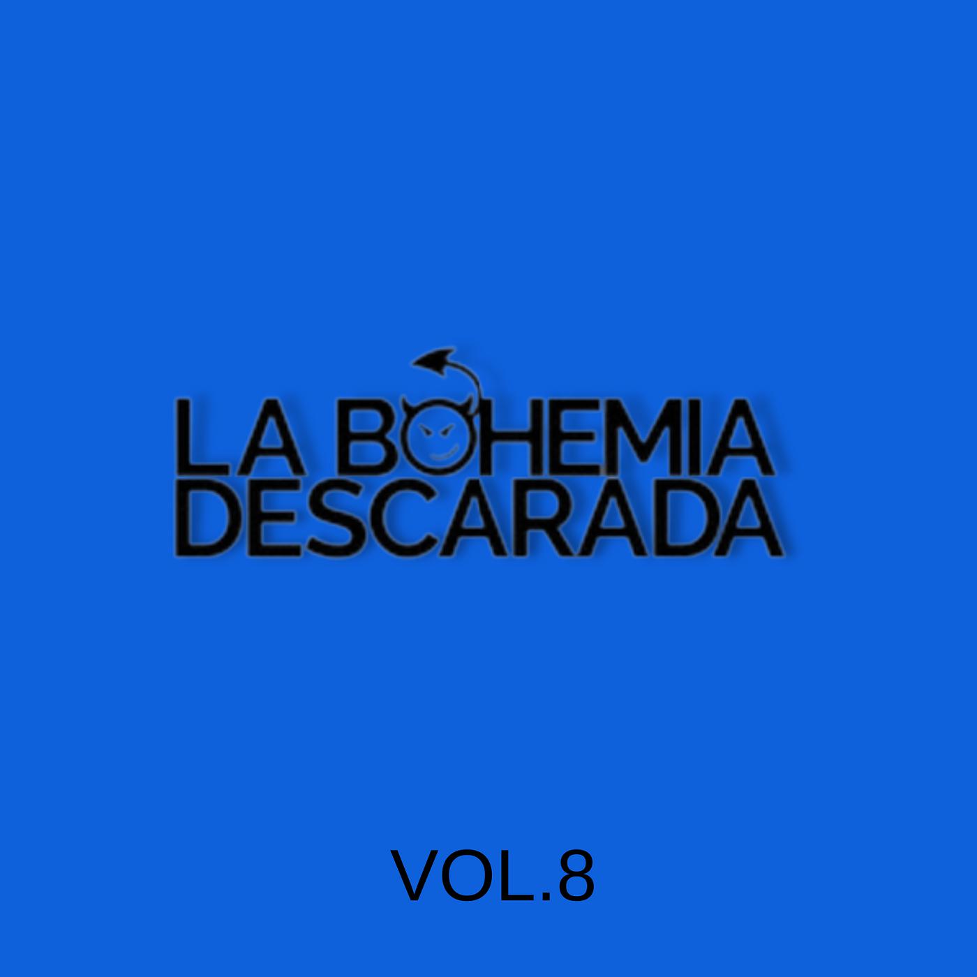 Постер альбома La Bohemia Descarada, Vol. 8