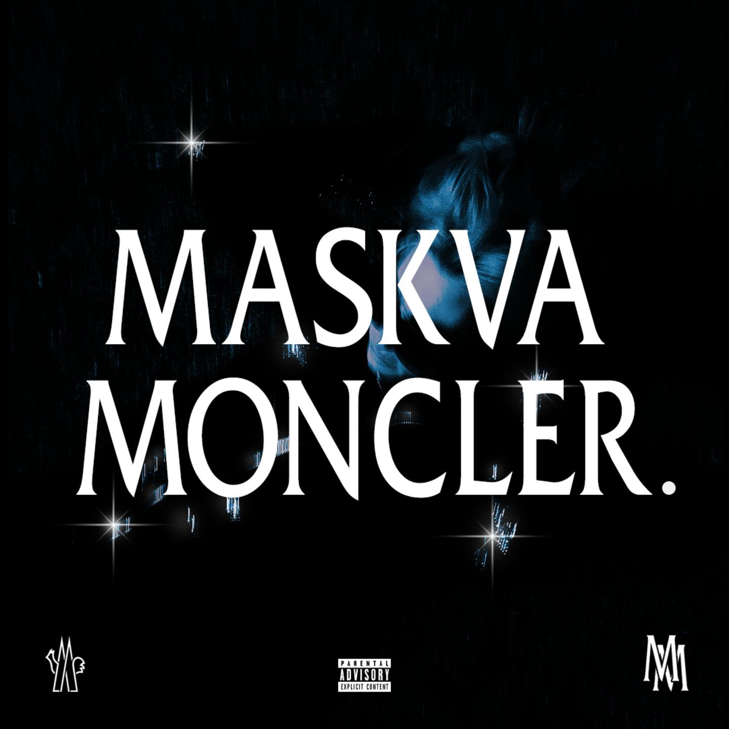 Постер альбома MASKVA MONCLER