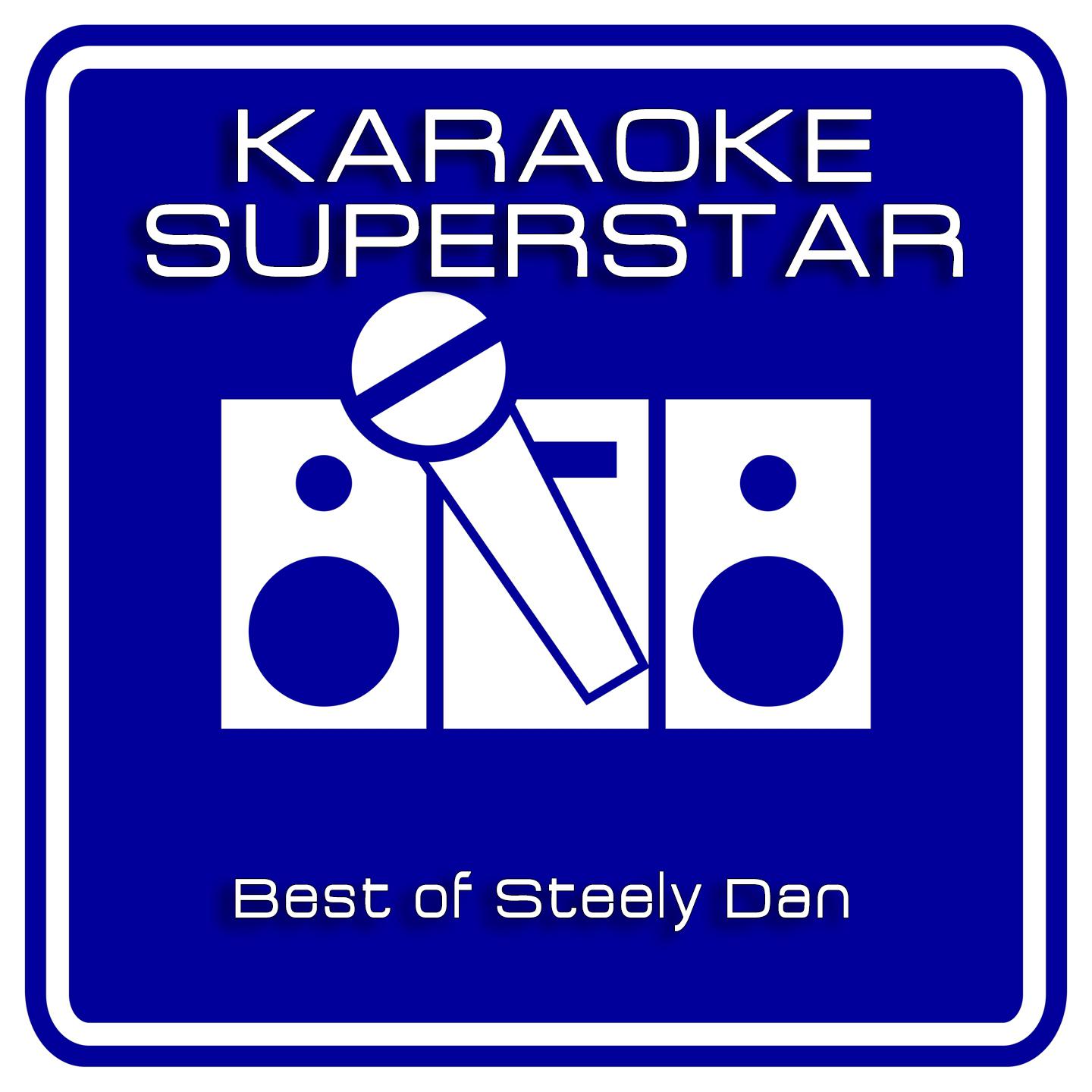 Постер альбома Best Of Steely Dan (Karaoke Version)